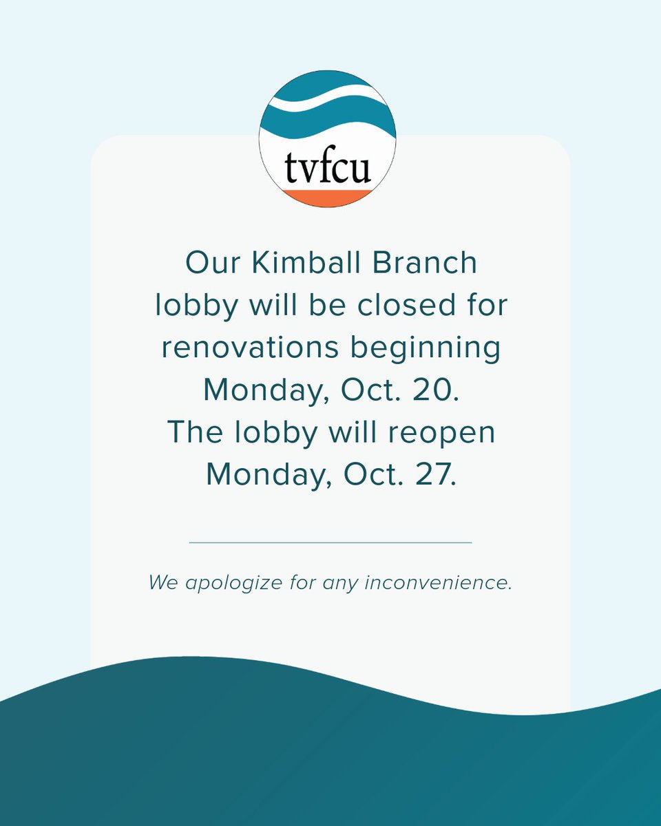 tvfcu's tweet photo. A friendly reminder that our Kimball Branch lobby will be closed for renovations beginning Monday, October 20th. The lobby will reopen on Monday, October 27th. 

Drive-Thru will remain open 7 a.m. to 7 p.m. during this time.

We apologize for any inconvenience. https://t.co/dCYf4v5cDJ