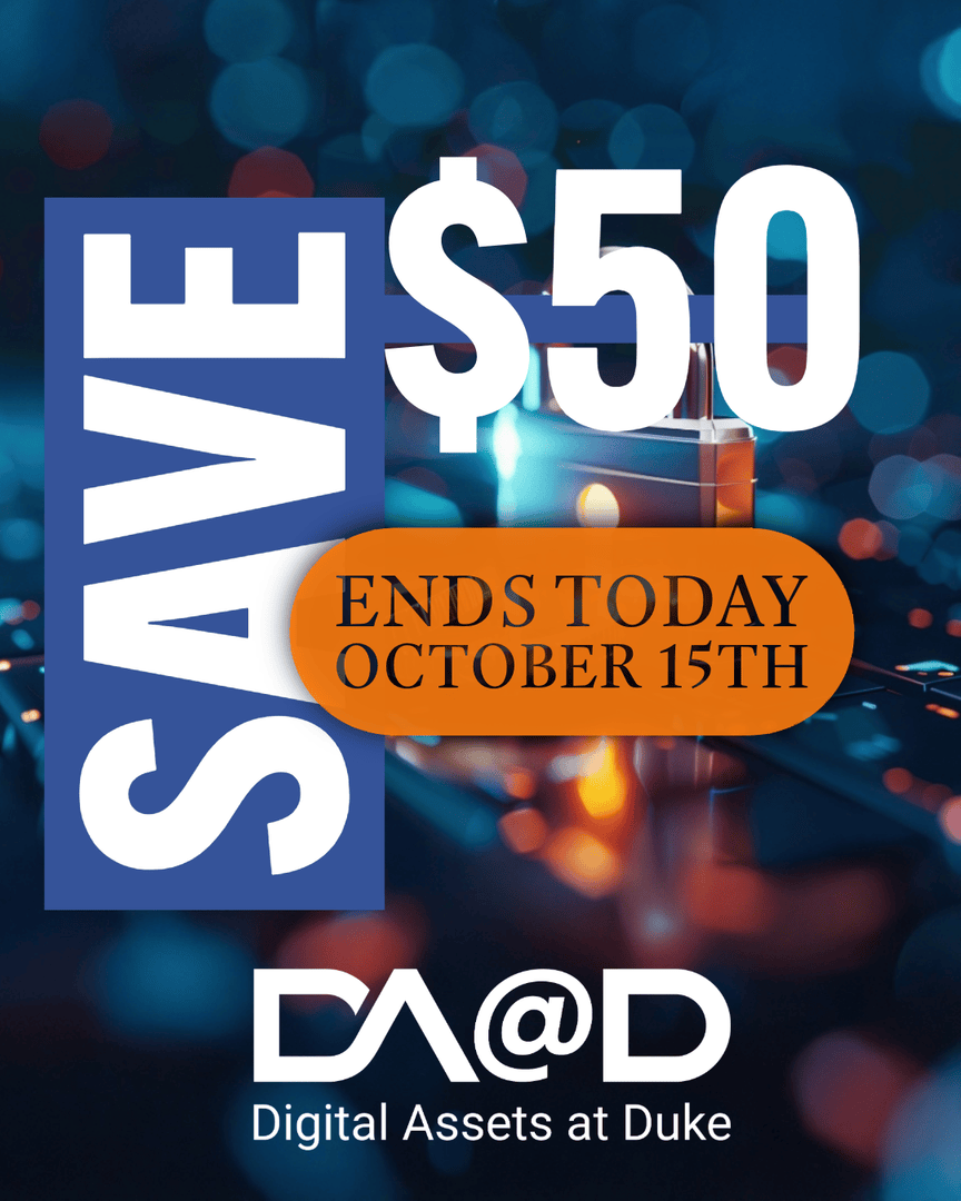 Last Chance to Save!

Pricing increases at midnight. Secure your seat now and save $50.

Register &gt;&gt; digitalassetsatduke.org
#DAatDuke