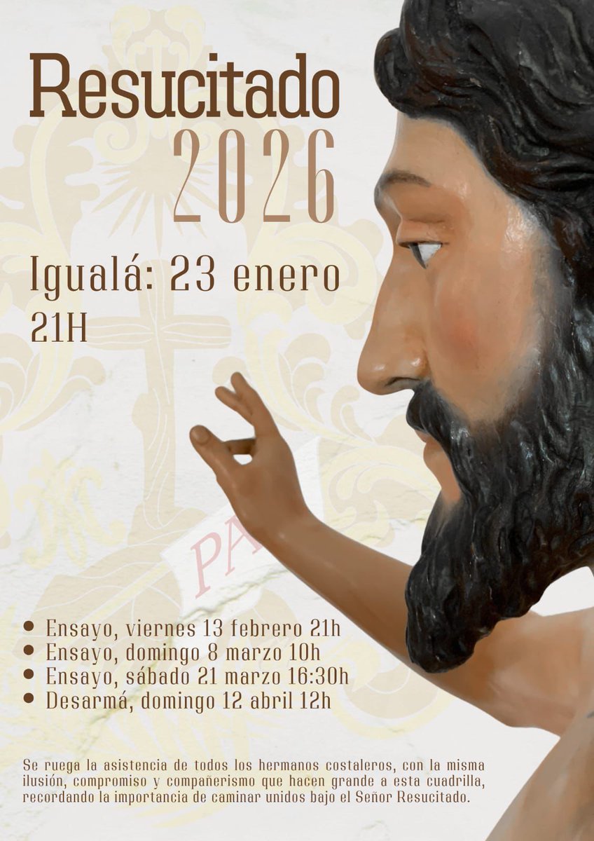 La Cofradía del Stmo. Cristo Resucitado informa a todos los hermanos costaleros, las próximas citas programadas para la preparación de la Estación de Penitencia en el año 2026.
