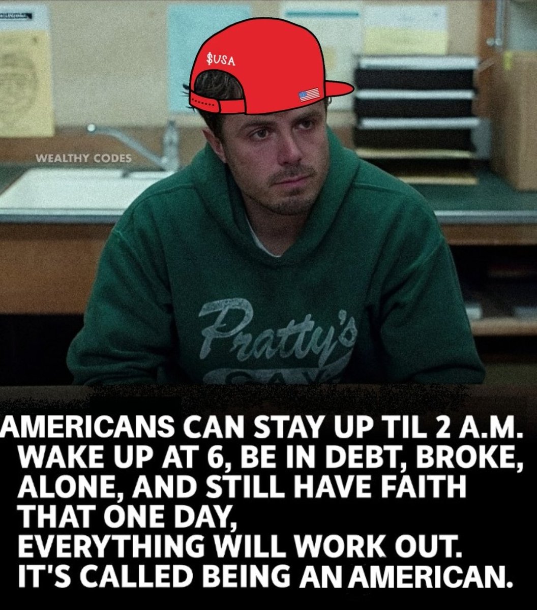 Stay delusional. It's our greatest gift. 

$USA