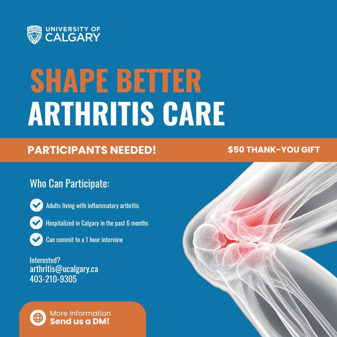 Have inflammatory arthritis and been hospitalized in Calgary recently? Researchers at UCalgary want to hear your story. 

One 1-hour interview, your choice of phone or video. Participants receive a $50 gift card.

📩 arthritis@ucalgary.ca | 403-210-9305