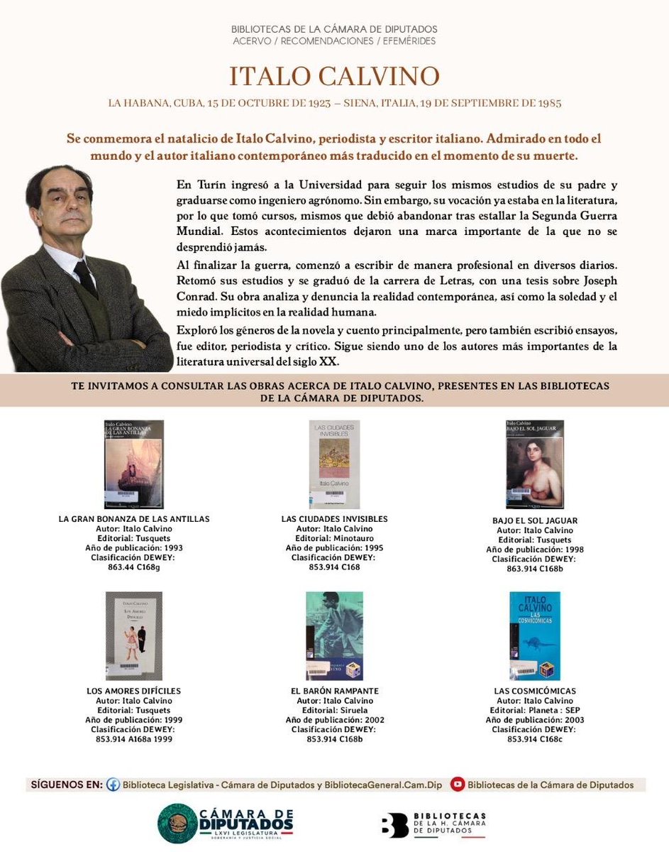 Conmemoramos el natalicio de Italo Calvino, periodista y escritor italiano. Admirado en todo el mundo y el autor italiano contemporáneo más traducido en el momento de su muerte.