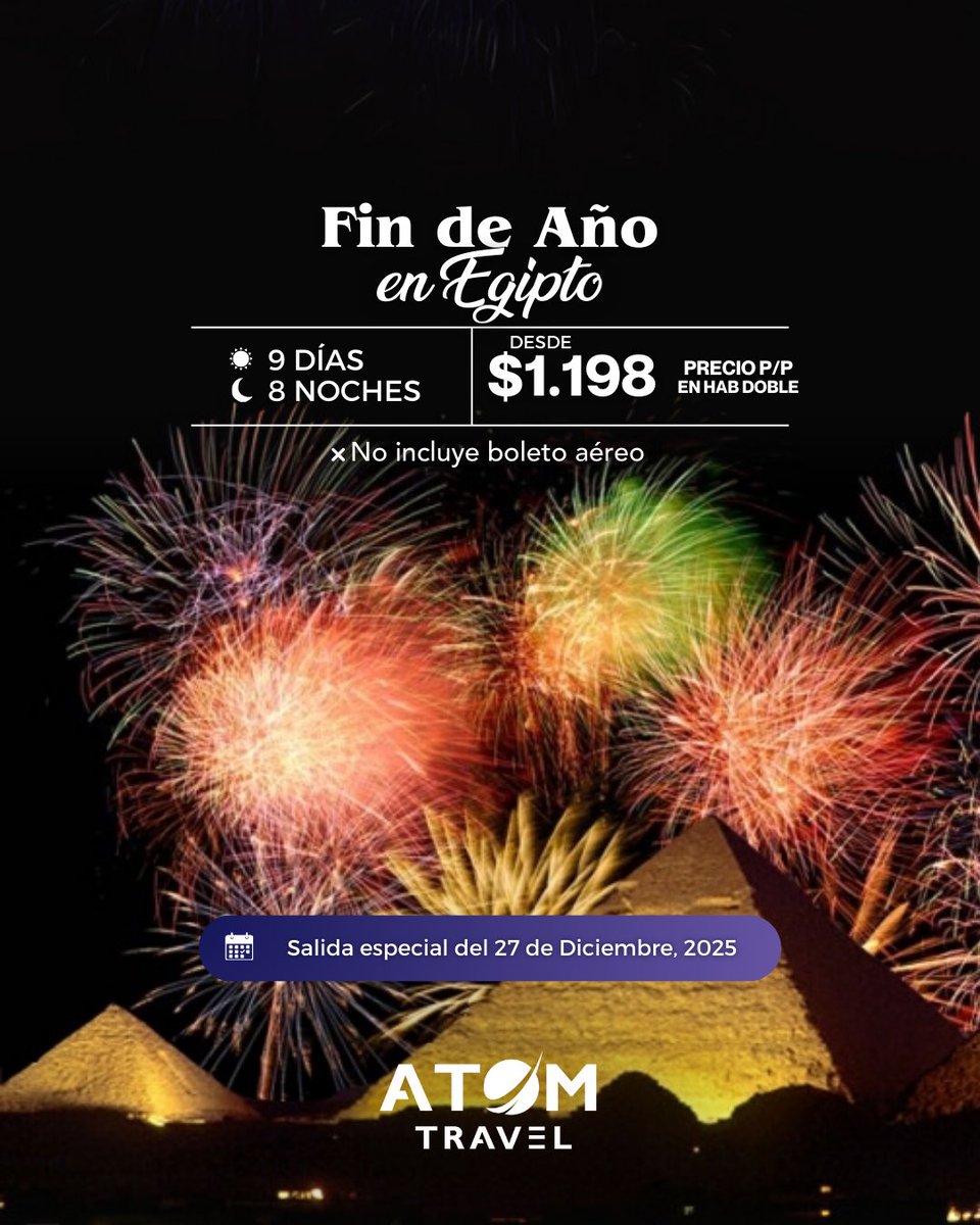 atomtravel's tweet photo. 🎆 Despide el 2025 con un viaje de película 🎆
Imagina recibir el Año Nuevo frente a las Pirámides de Guiza y navegando el majestuoso Río Nilo. 🇪🇬✨ https://t.co/cEPkfya8ts