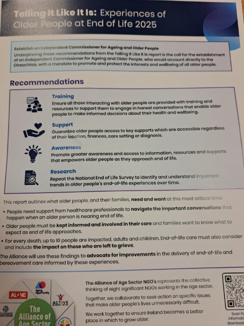 The Alliance of Age Sector NGO's including The Irish Hospice Foundation, Alone, etc. highlighted today their results from the National End of Life survey. Recommendations based on those results include investment needed towards more training, support, research and awareness.