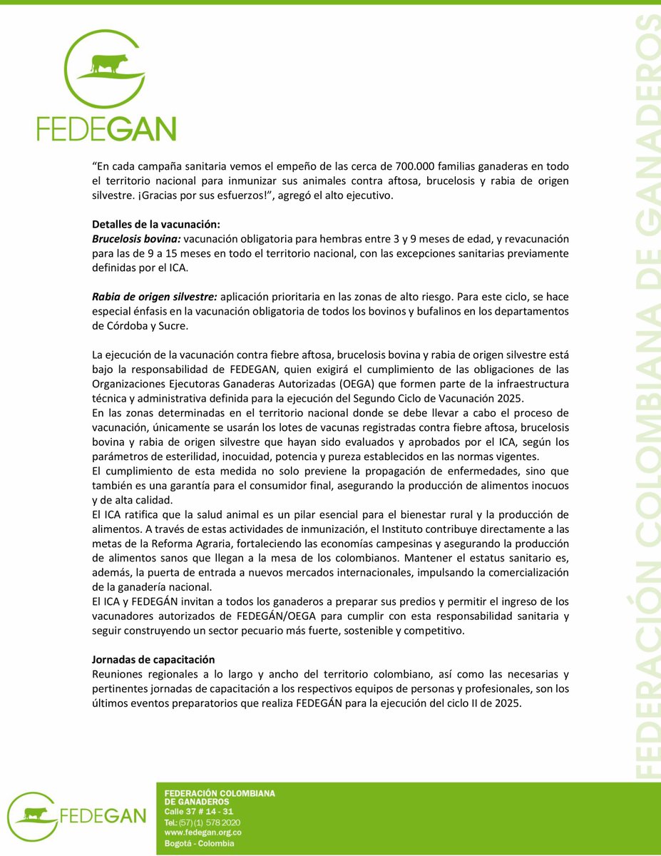 jflafaurie's tweet photo. #EsNoticia #Atención #Urgente 

¿Cuál es nuestra meta de inmunización para este segundo ciclo de vacunación contra aftosa, brucelosis y rabia de origen silvestre de este año? #IMPERDIBLE este #ComunicadoDePrensa ⬇️⬇️⬇️⬇️⬇️

La meta es vacunar más de 30 MILLONES de bovinos y bufalinos: ICA y FEDEGÁN impulsan segundo ciclo de 2025 contra aftosa, brucelosis y rabia

- El ICA y FEDEGÁN invitan a todos los ganaderos a preparar sus predios y permitir el ingreso de los vacunadores autorizados por el gremio y las OEGA para cumplir con esta responsabilidad sanitaria y seguir construyendo un sector pecuario más fuerte, sostenible y competitivo.

BOGOTÁ D. C., 15 de octubre de 2025. El Instituto Colombiano Agropecuario (@ICACOLOMBIA) y la Federación Colombiana de Ganaderos (@Fedegan), en alianza estratégica, convocan a todos los productores del país al segundo Ciclo de Vacunación de 2025 contra la fiebre aftosa, brucelosis bovina y rabia de origen silvestre, que se llevará a cabo desde el 27 de octubre hasta el 16 de diciembre, de acuerdo con la Resolución ICA 24011 del 10 de octubre de 2025.
La jornada, de carácter obligatorio, busca blindar al país frente a estas enfermedades de alto impacto, manteniendo el estatus de Colombia como país libre de fiebre aftosa con vacunación, condición estratégica para garantizar el acceso a mercados internacionales y proteger la economía ganadera nacional.
En los últimos ciclos de vacunación, los ganaderos colombianos han mostrado un compromiso ejemplar. El país ha logrado coberturas históricas: 99 % del hato bovino y bufalino protegido contra fiebre aftosa, y 98,64 % de inmunización contra brucelosis bovina. El reto para este nuevo ciclo es mantener y superar dichos niveles, protegiendo así a más de 30 millones de animales.

Estatus sanitario blindado
Paula Cepeda Rodríguez, gerente general del ICA, destacó el impacto de la campaña en el desarrollo social y económico del país: "El éxito de cada ciclo de vacunación es la prueba más fehaciente de que la alianza público-privada entre el ICA, FEDEGÁN y nuestros ganaderos es la columna vertebral de la sanidad pecuaria del país���.
“Gracias a este compromiso, blindamos nuestro estatus sanitario ante el mundo, lo cual es fundamental para la comercialización y para garantizar la seguridad alimentaria de #Colombia, permitiendo que las familias campesinas y productoras fortalezcan sus economías con alimentos sanos y de alta calidad”, manifestó la funcionaria.
Por su parte, José Félix Lafaurie Rivera, presidente ejecutivo de la Federación Colombiana de Ganaderos (FEDEGÁN), afirmó que “esta será una nueva oportunidad para confirmar el compromiso de los ganaderos colombianos con la sanidad y protección de su hato. Todos nuestros equipos del nivel central y de las regiones están ultimando detalles para llevar a cabo una campaña sanitaria perfecta. Es importante que los productores recuerden que vacunar es exportar”.
“En cada campaña sanitaria vemos el empeño de las cerca de 700.000 familias ganaderas en todo el territorio nacional para inmunizar sus animales contra aftosa, brucelosis y rabia de origen silvestre. ��Gracias por sus esfuerzos!”, agregó el alto ejecutivo.

Detalles de la vacunación:
Brucelosis bovina: vacunación obligatoria para hembras entre 3 y 9 meses de edad, y revacunación para las de 9 a 15 meses en todo el territorio nacional, con las excepciones sanitarias previamente definidas por el ICA.

Rabia de origen silvestre: aplicación prioritaria en las zonas de alto riesgo. Para este ciclo, se hace especial énfasis en la vacunación obligatoria de todos los bovinos y bufalinos en los departamentos de Córdoba y Sucre.

La ejecución de la vacunación contra fiebre aftosa, brucelosis bovina y rabia de origen silvestre está bajo la responsabilidad de FEDEGAN, quien exigirá el cumplimiento de las obligaciones de las Organizaciones Ejecutoras Ganaderas Autorizadas (OEGA) que formen parte de la infraestructura técnica y administrativa definida para la ejecución del Segundo Ciclo de Vacunación 2025.
En las zonas determinadas en el territorio nacional donde se debe llevar a cabo el proceso de vacunación, únicamente se usarán los lotes de vacunas registradas contra fiebre aftosa, brucelosis bovina y rabia de origen silvestre que hayan sido evaluados y aprobados por el ICA, según los parámetros de esterilidad, inocuidad, potencia y pureza establecidos en las normas vigentes.
El cumplimiento de esta medida no solo previene la propagación de enfermedades, sino que también es una garantía para el consumidor final, asegurando la producción de alimentos inocuos y de alta calidad.
El ICA ratifica que la salud animal es un pilar esencial para el bienestar rural y la producción de alimentos. A través de estas actividades de inmunización, el Instituto contribuye directamente a las metas de la Reforma Agraria, fortaleciendo las economías campesinas y asegurando la producción de alimentos sanos que llegan a la mesa de los colombianos. Mantener el estatus sanitario es, además, la puerta de entrada a nuevos mercados internacionales, impulsando la comercialización de la ganadería nacional.
El ICA y FEDEGÁN invitan a todos los ganaderos a preparar sus predios y permitir el ingreso de los vacunadores autorizados de FEDEGÁN/OEGA para cumplir con esta responsabilidad sanitaria y seguir construyendo un sector pecuario más fuerte, sostenible y competitivo.

Jornadas de capacitación
Reuniones regionales a lo largo y ancho del territorio colombiano, así como las necesarias y pertinentes jornadas de capacitación a los respectivos equipos de personas y profesionales, son los últimos eventos preparatorios que realiza FEDEGÁN para la ejecución del ciclo II de 2025.

José De Silvestri Pájaro, director técnico de FEDEGÁN, y Eliana Mireya Gallo, subdirectora de Salud y Bienestar Animal de FEDEGÁN-FNG, ejecutores directos de dicha campaña sanitaria, junto con los profesionales del nivel regional, tienen todo listo para esta jornada.
“Realizan planes de mejoramiento continuo de los procesos aplicados en cada proceso. Particularmente aplican la debida reingeniería de procesos en dos aspectos puntuales: la evaluación del ciclo I de 2025 y la implementación de planes de mejoramiento para el ciclo II de 2025”, indicó De Silvestri.

Programación de la visita de vacunación en cada finca
FEDEGÁN-FNG trabaja en contactar a los ganaderos para programar la vacunación mediante la programación virtual en la mayoría de los predios. “A través del #WhatsApp con el número 3234069290 que se encuentra debidamente certificado y, por tanto, es seguro, usted señor ganadero, podrá agendar la fecha de visita del vacunador a su predio”, expresó el gerente técnico de #FEDEGÁN.

Se deben tener presentes tres procesos básicos y explícitos que son:

1- Usted señor ganadero, recibirá el mensaje del WhatsApp de FEDEGÁN-FNG. Será un texto señalado con un chulo azul que dice: “haga clic para obtener más información”.

2- Seleccione la opción, “Recibir Programación”.

3- Enseguida le llegará otro mensaje que contiene la fecha de visita y el documento “Programación de Vacunación de Predio Pecuario – PVPP” en formato PDF para consultar todos los datos de su vacunación.

“Recomendamos guardar el número del citado WhatsApp en sus contactos de su celular personal y estar pendiente del momento en que FEDEGÁN-FNG se comunique con usted con el citado mensaje”, puntualizó De Silvestri.

En el caso que el productor no responda por WhatsApp recibirá una llamada automática del número 601 919 49 00 (línea oficial de FEDEGÁN) para programar la vacunación.

¡Mantener la sanidad del hato pecuario del país es un compromiso de todos!

NOTA: Lo invitamos a consultar la Resolución ICA 24011 en este enlace ➡️ https://t.co/L6uz2Cfatq 

@Fedegan 
#OrgullosamenteGanaderos 
#LlegamosATrabajar 
#TodosAVacunar 
#BienestarAnimal