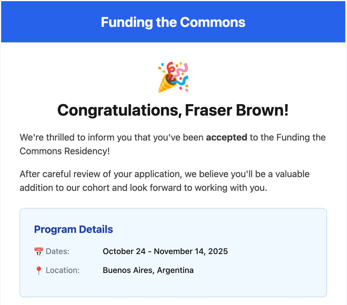 "You've been accepted to the Funding the Commons Residency!"

Great ) We are on our way <a href="/FundingCommons/">Funding the Commons</a> !
