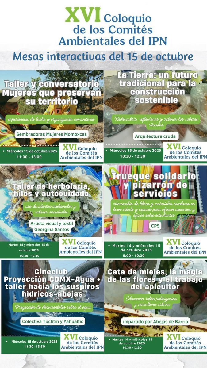 🌳🌵 Actividades y mesas interactivas de sustentabilidad para el día de hoy miércoles 15 de Octubre 2025 ¨XVI Coloquio de los Comités Ambientales del IPN¨ 🌳🌵