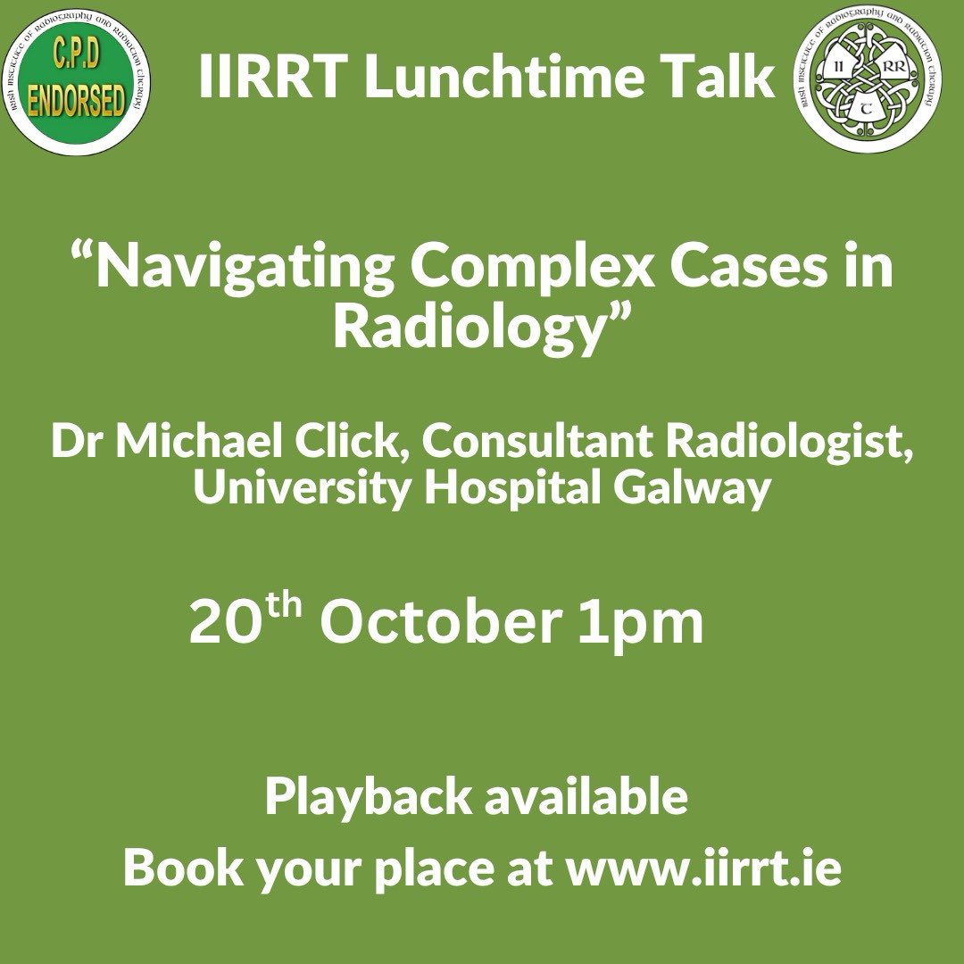 Join us for the October Lunchtime Talk with Dr Click on "Navigating Complex Cases with Radiology" on Monday 20th October at 1pm. The session will be recorded and available on playback. Bookings now open at iirrt.ie