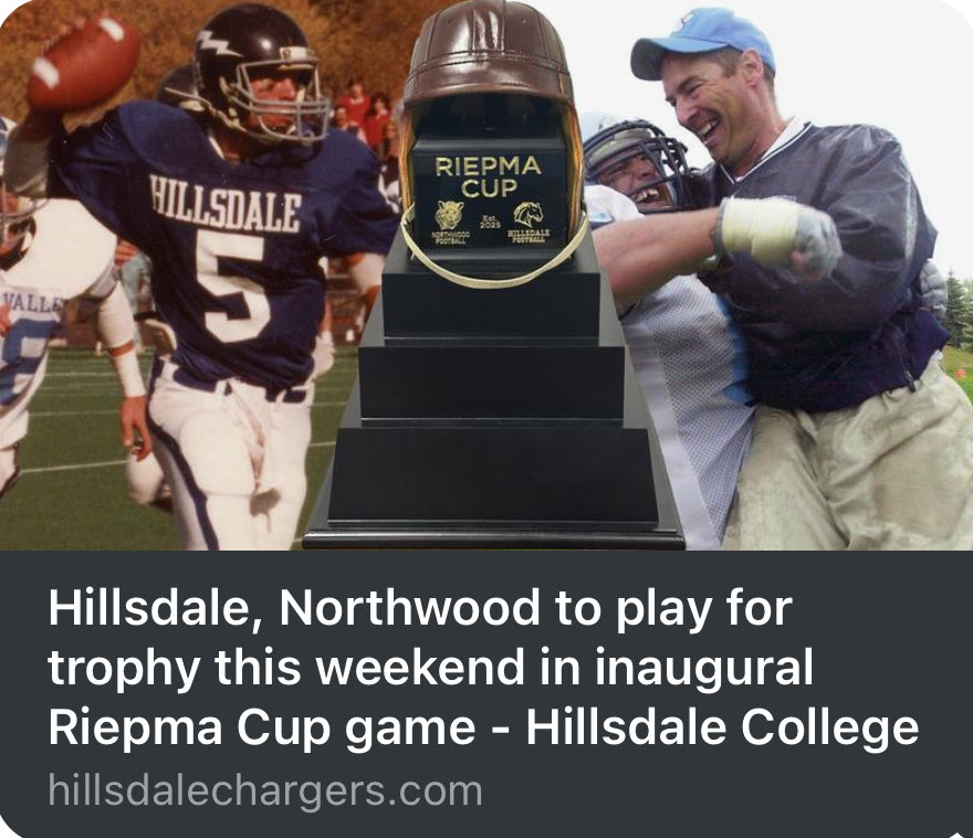 The Riepma family is incredibly humbled &amp; honored by this amazing gesture from <a href="/Hillsdale/">Hillsdale College</a> College &amp; <a href="/NorthwoodU/">Northwood University</a>! 

A sincere thank you to NU Director of Athletics <a href="/Coachjeffcurtis/">Jeff Curtis</a> &amp; Hillsdale Director of Athletics, John Tharp. 

Looking forward to watching <a href="/Northwoodfball/">Northwood Football</a> &amp;