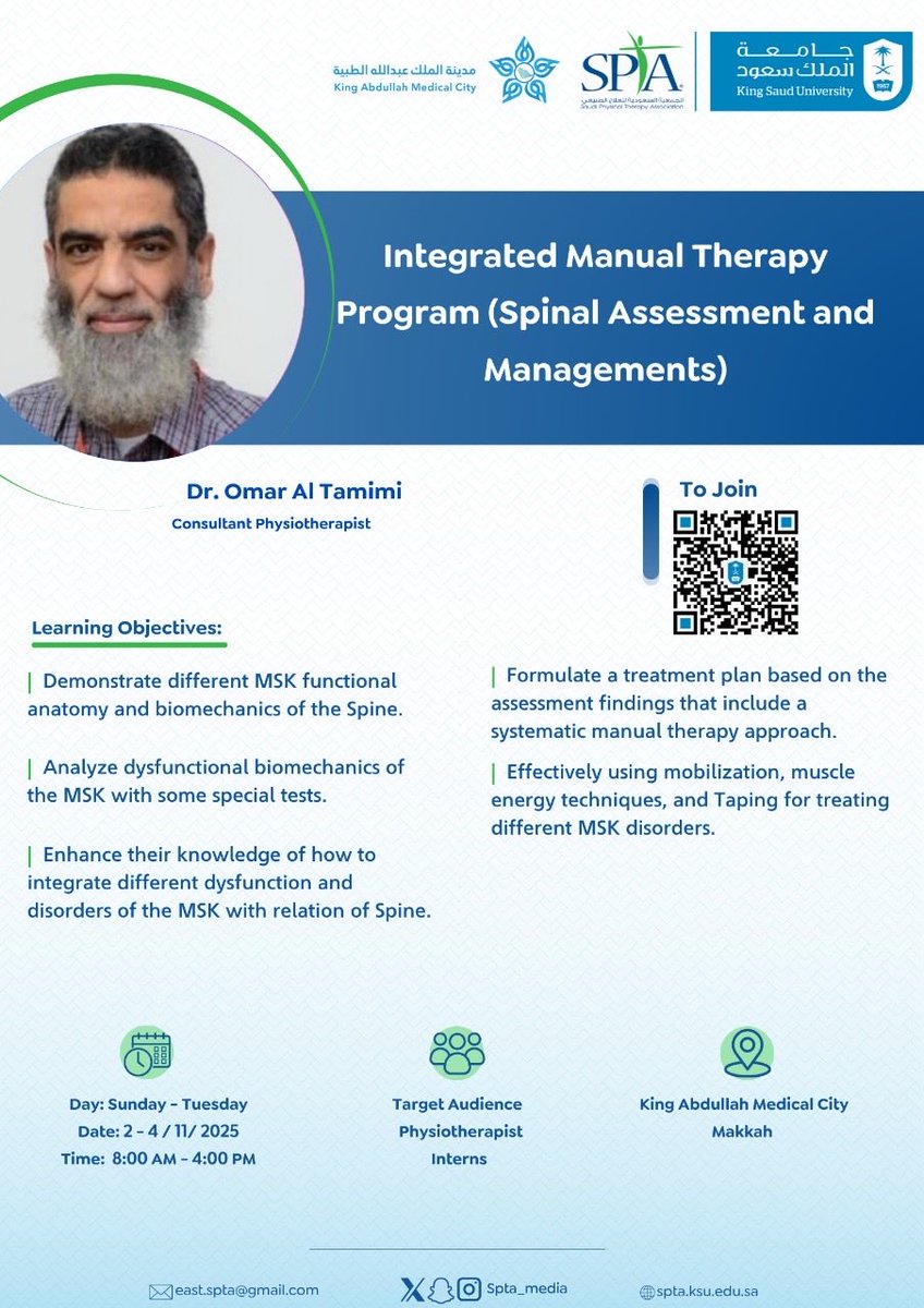 تدعوكم الجمعية السعودية للعلاج الطبيعي #سبتا_مكة لحضور دورة بعنوان:

Integrated Manual Therapy Program (Spinal Assessment and Managements)

👤من تقديم الدكتور:
عمر التميمي

🗓 اليوم: الأحد والاثنين والثلاثاء
الموافق : |2, 3, 4 - 11 - 2025 | 
🕔 الساعة: ٨:٠٠ صباحاً

#سبتا