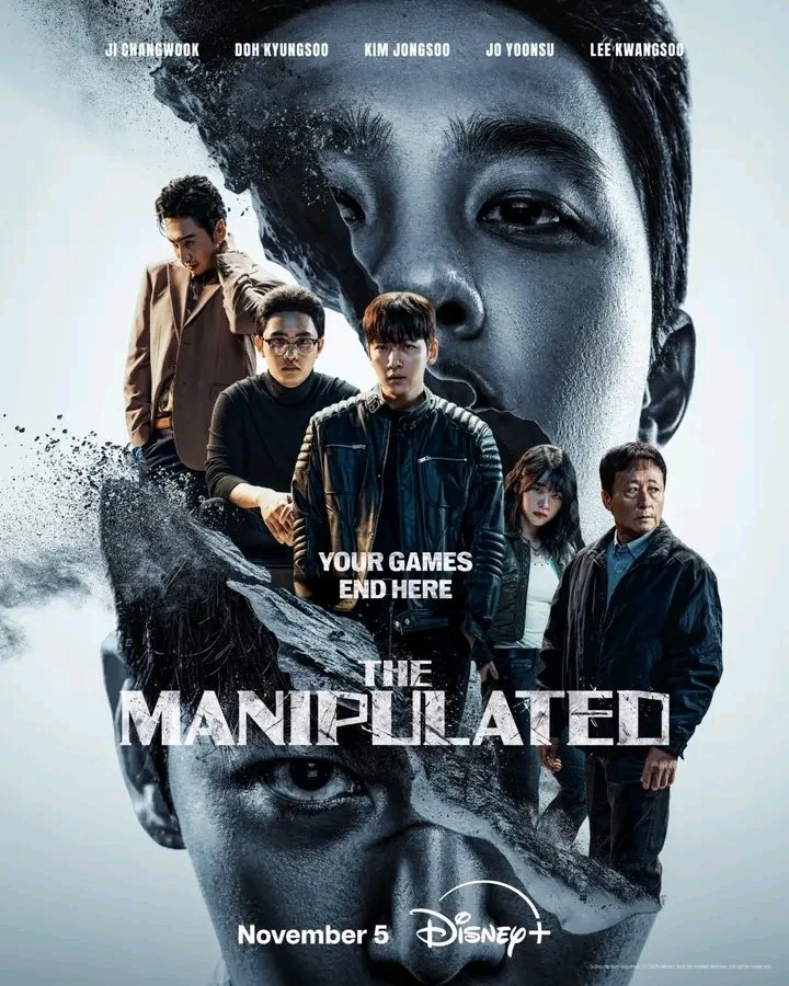 MoviePlusx's tweet image. Disney+ upcoming revenge thriller action drama 'The Manipulated' releases main poster.
Starring Ji Chang-Wook, Doh Kyung-Soo, Kim Jong-Soo, Lee Kwang-Soo, and Jo Yoon-Su.
Premieres November 5,2025 | 12 Episodes