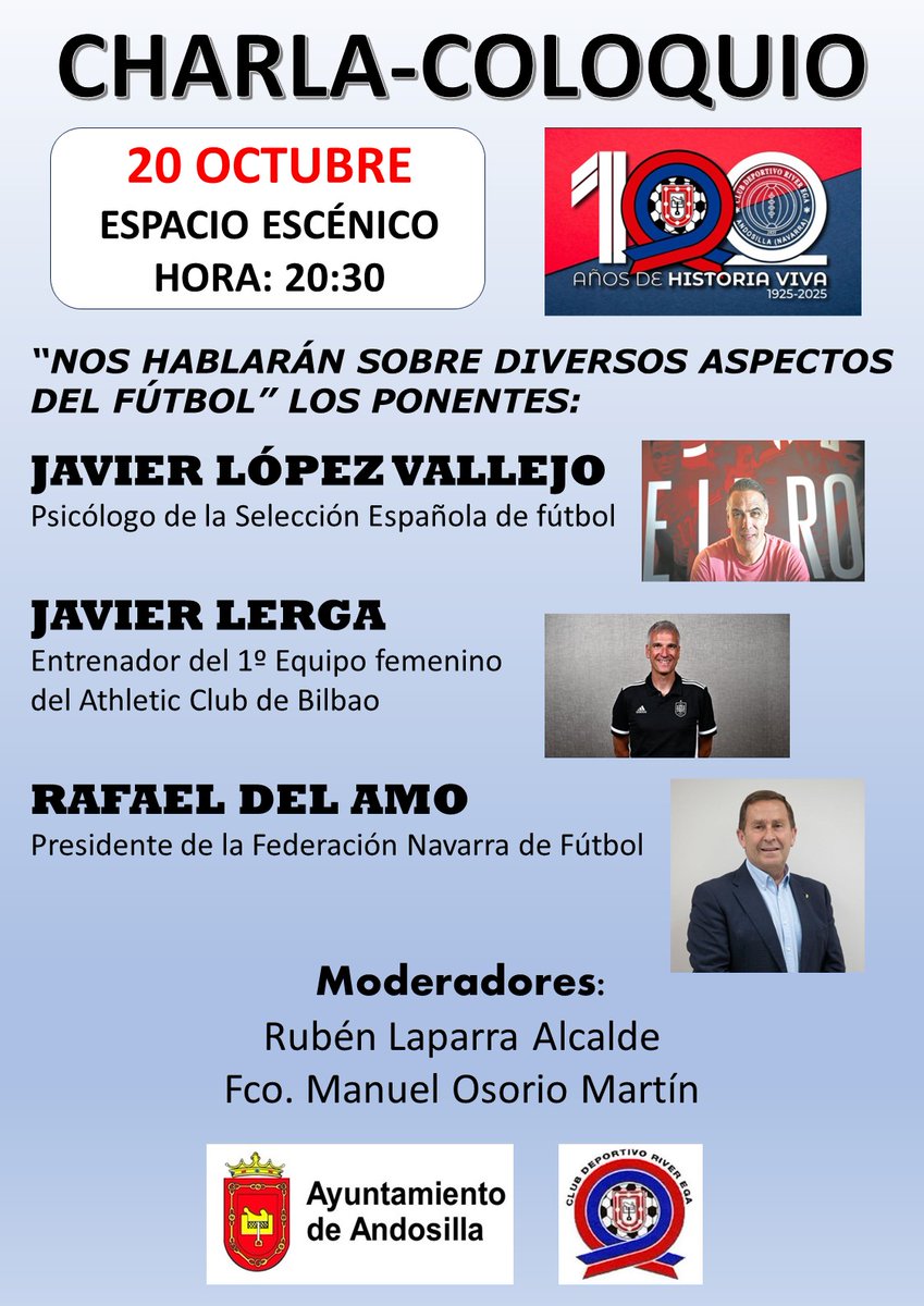 🗓️Lunes 20 Octubre.
✅Charla-Coloquio.
🕘20.30 h.
🎙️Javier López Vallejo (Psicólogo <a href="/rfef/">RFEF</a>).
🎙️Javier Lerga (Entrenador 1o equipo <a href="/AthleticClub/">Athletic Club</a> femenino).
🎙️Rafael Del Amo (Presidente <a href="/fedfutnavarra/">Federación Navarra de Fútbol</a>).
Moderadores:
🎤 Rubén Laparra <a href="/RLaparra/">RLaparra</a>.
🎤 Fco Manuel Osorio Martín.