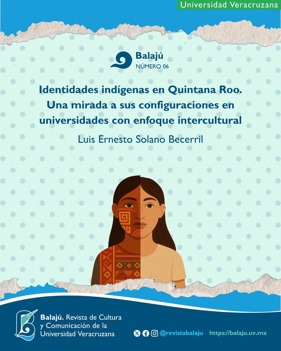🎓 ¿Qué significa ser indígena en el aula intercultural? Este artículo analiza cómo estudiantes de la #UQRoo y la #UIMQRoo configuran su identidad entre ancestralidad, lengua, arraigo y estrategia. 
Disponible en el número 6 de Balajú.
 #EstudiantesIndígenas #IdentidadIndígena
