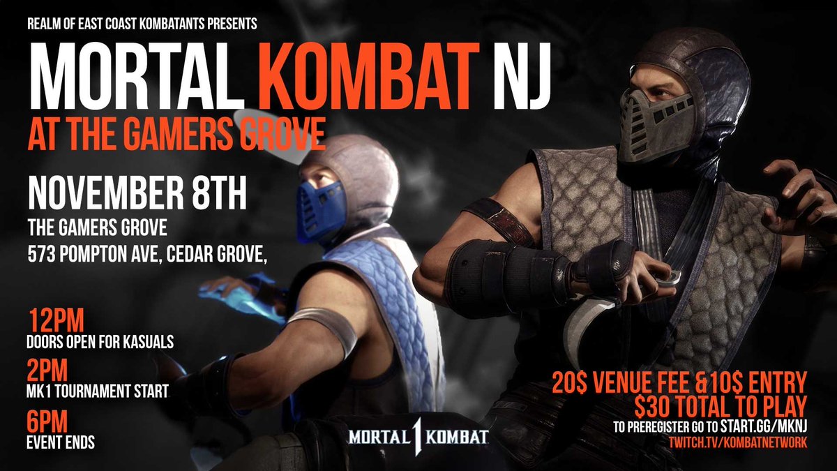 Excited to announce!

Mortal Kombat New Jersey #32 happening at the Gamers Grove Venue

Date: Nov 8th 
Doors open 12 Noon
Tournament starts 2 PM
Where: Cedar Grove, NJ

MK1 Stream coverage by Kombat Network with commentary

Great venue, tons of casuals, and a great community!

⬇️