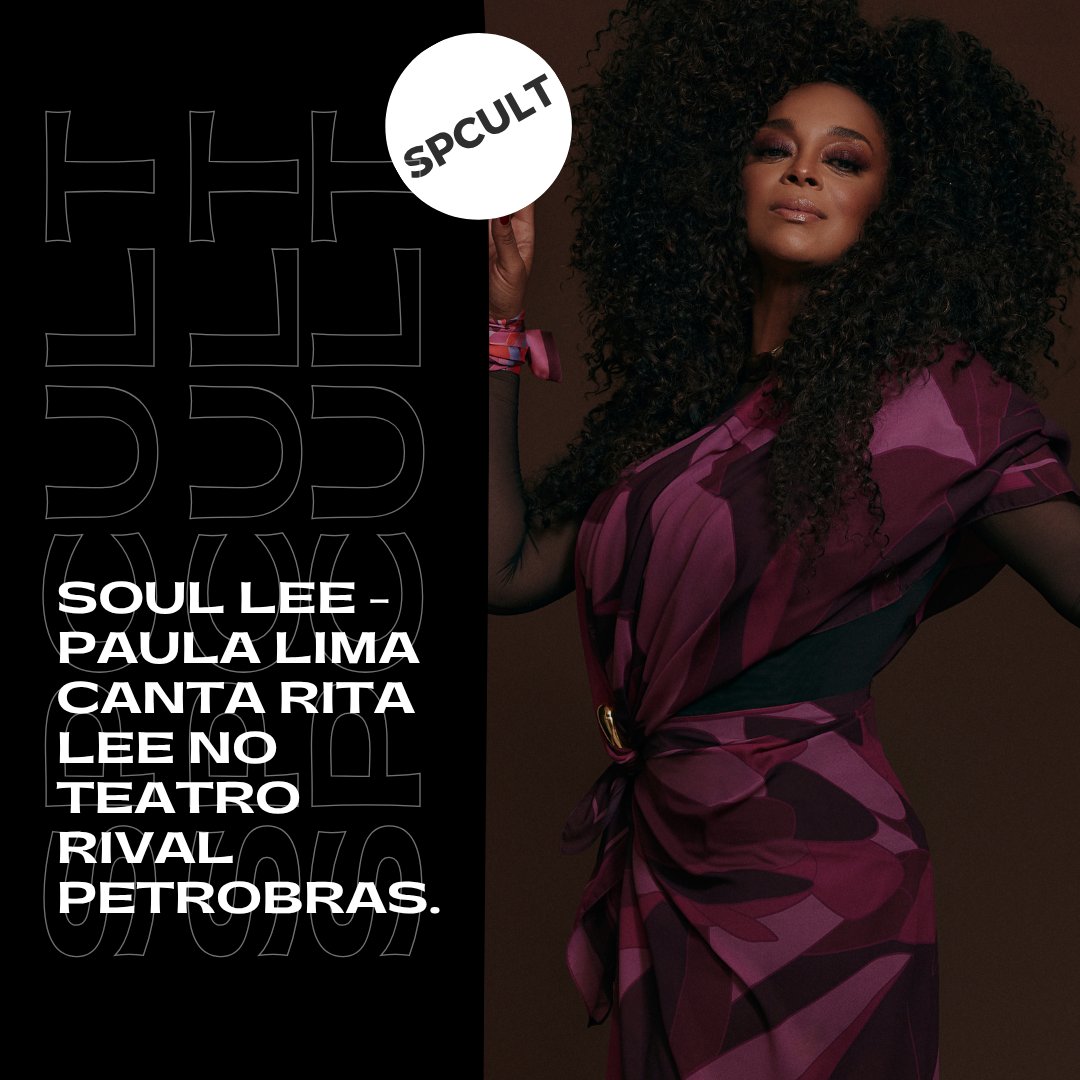SP_Cultura's tweet photo. #Showsp SOUL LEE - Paula Lima canta Rita Lee no Teatro Rival Petrobras
Serviço
Data: 18 de outubro de 2025
Local: Teatro Rival Petrobras
Endereço: Rua Álvaro Alvim, 33 - Cinelândia, Rio de Janeiro - RJ
Horário: 19h30
Ingressos: https://t.co/slyBm4N3f6 https://t.co/1eAjSUzTCQ