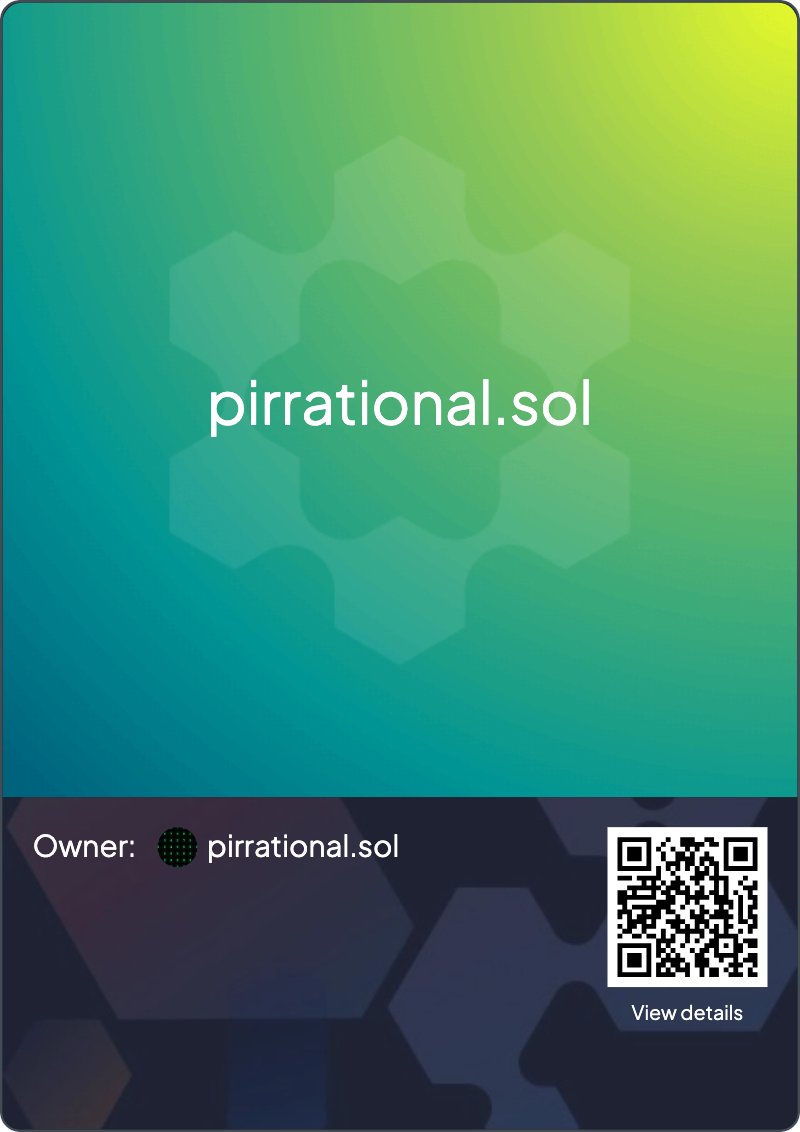 Just got us a .sol domain

one step closer to full on-chain presence

pirrational.sol