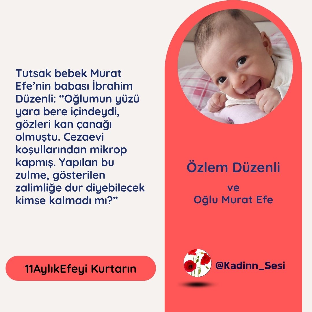 Kadinn_Sesi's tweet photo. Tutsak bebek Murat Efe’nin babası İbrahim Düzenli: 

“Oğlumun yüzü yara bere içindeydi, gözleri kan çanağı olmuştu. Cezaevi koşullarından mikrop kapmış. Yapılan bu zulme, gösterilen zalimliğe dur diyebilecek kimse kalmadı mı?” diyor.

Babanın masum eşi ve bebeği için yaptığı bu çağrı duyulmalı, Murat Efe annesiyle evine dönmeli! 

11AylıkEfeyi Kurtarın
@aydinsule1
#KadınınSesi