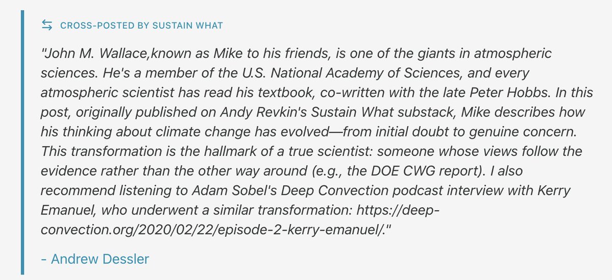 On The Climate Brink, I cross posted a post from Andy Revkin's Sustain What substack, written by one of the giants of Atmospheric Sciences, Mike Wallace.  In it, he describes his evolution about climate change from initial doubt to grave concern.