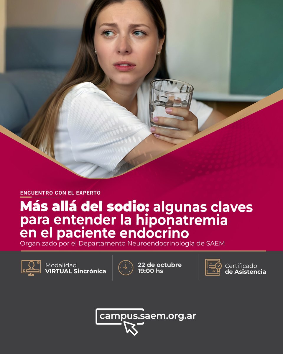 📢 ENCUENTRO CON EL EXPERTO
Más allá del sodio: algunas claves para entender la hiponatremia en el paciente endocrino

📆 22 de octubre
⌚ 19:00 hs
💻 Modalidad: Virtual. Campus SAEM

Requiere inscripción previa.
campus.saem.org.ar

#saem #endocrinologia #metabolismo
