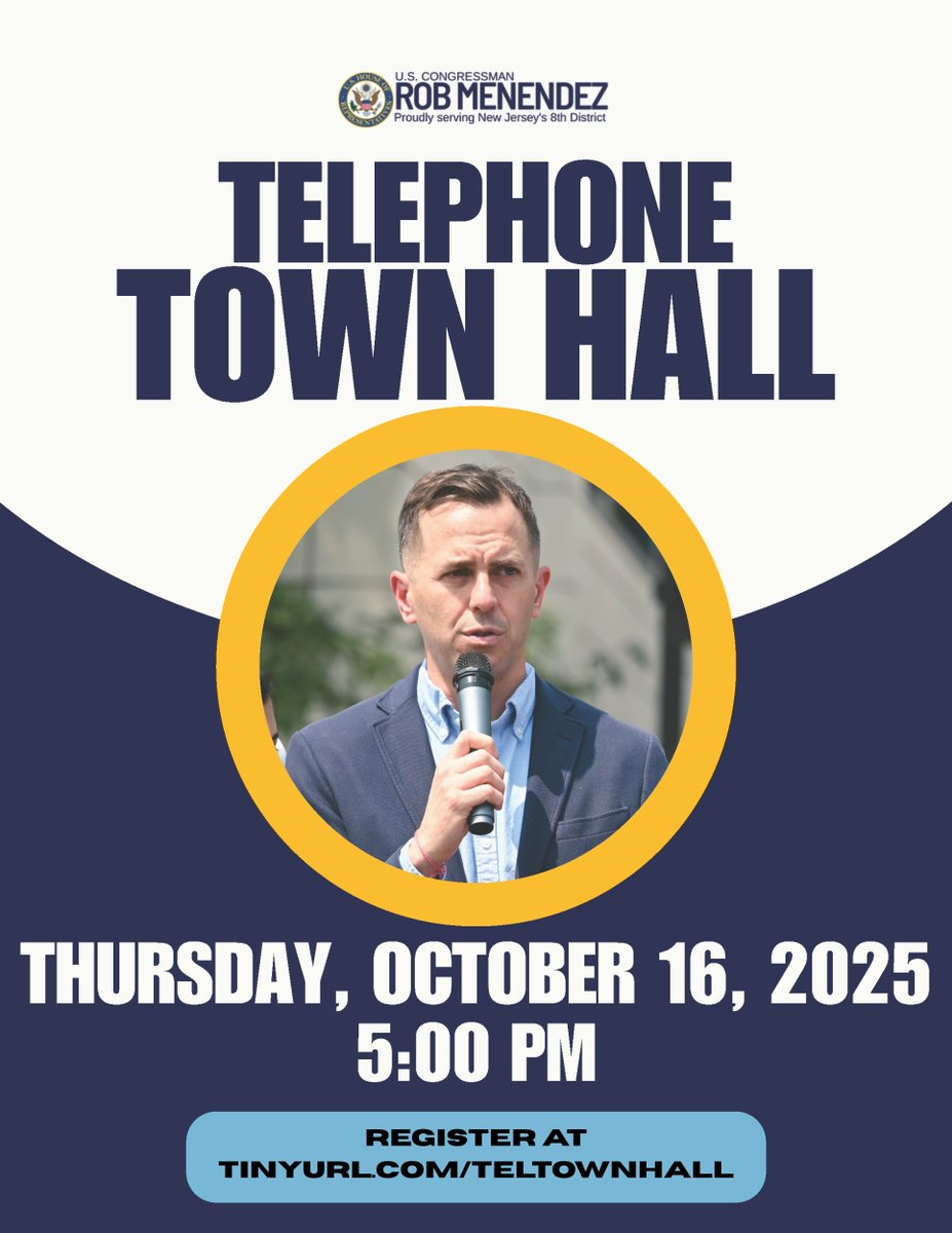 Join Congressman <a href="/RobMenendez4NJ/">Rob Menendez</a> TONIGHT, Thursday, October 16, 2025, at 5:00 PM for a telephone town hall on the Republican shutdown and its impact on New Jersey families.

To register, visit tinyurl.com/TelTownHall.