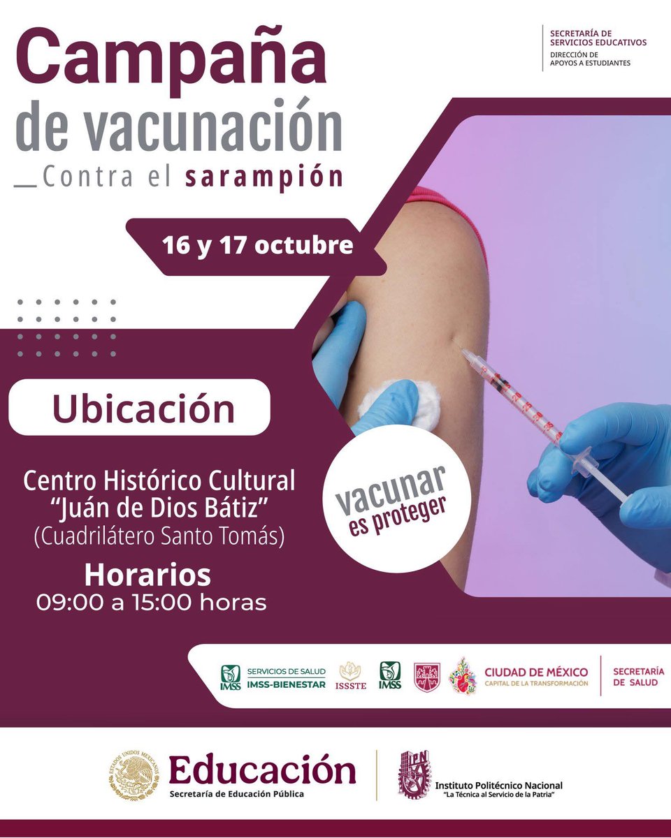 dems_ipn's tweet photo. La Secretaría de Educación Pública y el Instituto Politécnico Nacional te invitan a participar en la Campaña de Vacunación contra el Sarampión 🩺💉
📅 Fechas: 16 y 17 de octubre
📍 Ubicación: Centro Histórico Cultural “Juan de Dios Bátiz” 
🕘 Horario: de 09:00 a 15:00 horas https://t.co/hxZzPgmXtf