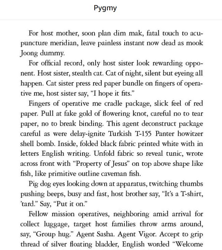 Sometimes I think about how the author of Fight Club wrote an entire book in broken English and people pretended like it was good...