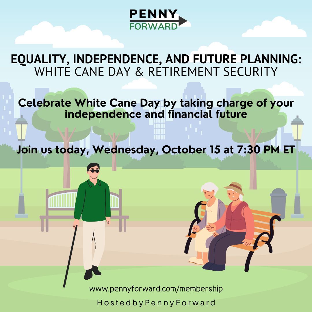pennyfwd's tweet image. ⚪️ Happening tonight at 7:30 PM ET! Join Equality, Independence, and Future Planning: White Cane Day &amp;amp; Retirement Security to honor Blind Americans Equality Day and learn how planning can protect your future and loved ones. 
🔗 pennyforward.com/membership #WhiteCaneDay
