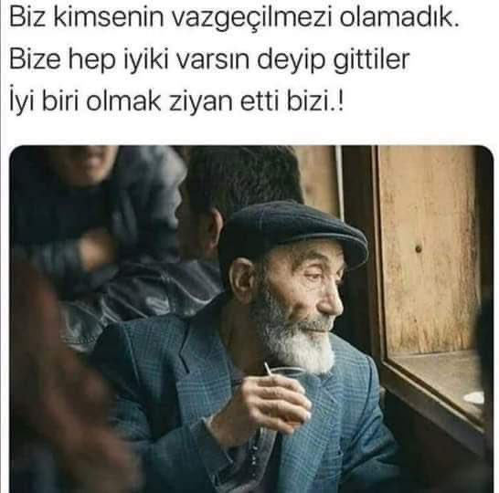 “Çok lüzumsuz insanlar tanıdık hiç gerek yoktu.!”