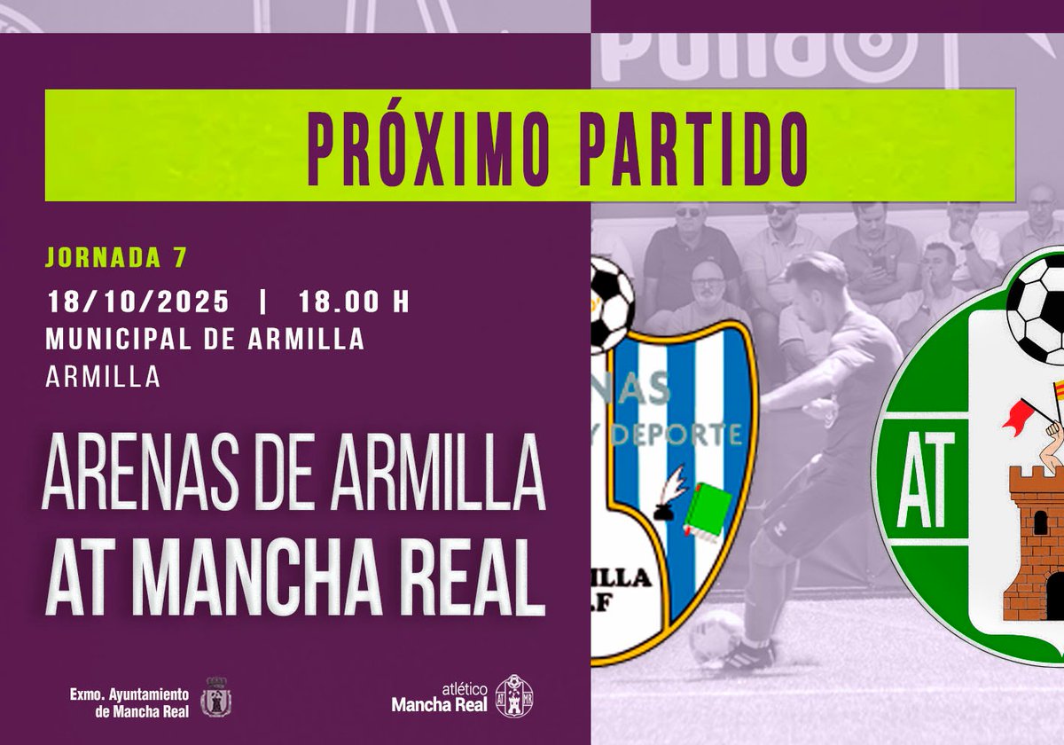 Atlético Mancha Real (@atmanchareal) on Twitter photo ⚽️ 🄿🄰🅁🅃🄸🄳🄾 🄳🄴 🄻🄸🄶🄰
💥 Jornada 7
📅 18 de octubre
⌚18,00 H
🆚️ <a href="/ArenasCyD/">ArenasDeArmilla</a>
🏟 Municipal de Armilla
📍Armilla
#InsistirResistirPersistir 🤜🏻🤛🏻
#SomosManchaReal 💚💜
#YoSoyVerde 🦾 ⚽️ 🄿🄰🅁🅃🄸🄳🄾 🄳🄴 🄻🄸🄶🄰
💥 Jornada 7
📅 18 de octubre
⌚18,00 H
🆚️ <a href="/ArenasCyD/">ArenasDeArmilla</a>
🏟 Municipal de Armilla
📍Armilla
#InsistirResistirPersistir 🤜🏻🤛🏻
#SomosManchaReal 💚💜
#YoSoyVerde 🦾