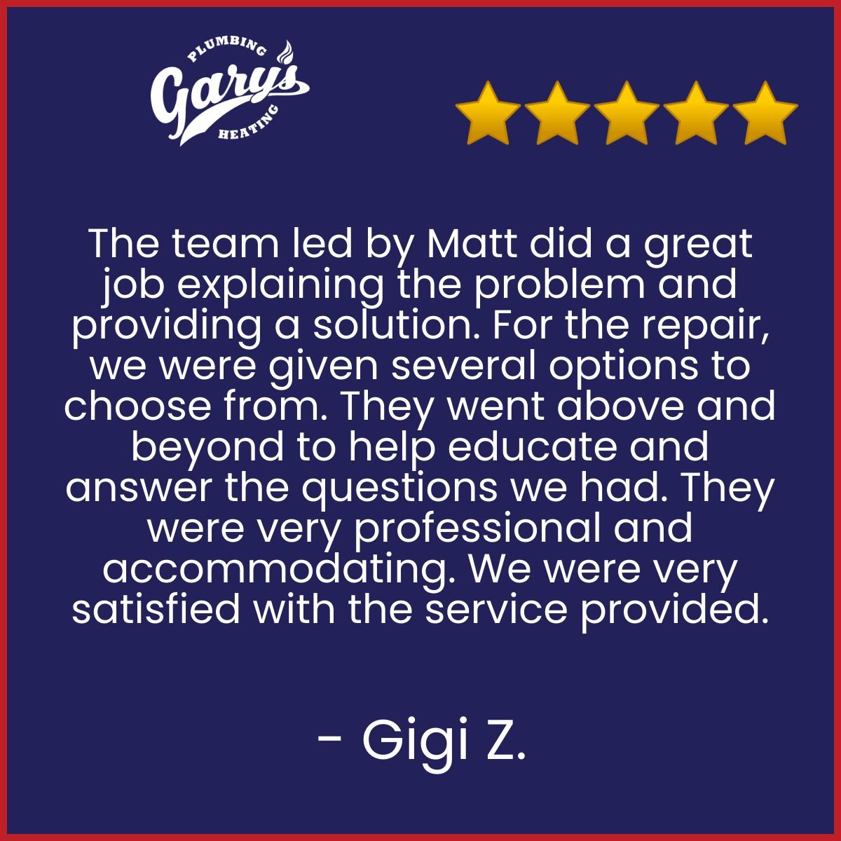 Thanks for taking the time to share this, Gigi! We’re all about quality service without the hassle. Hope to work with you again soon!