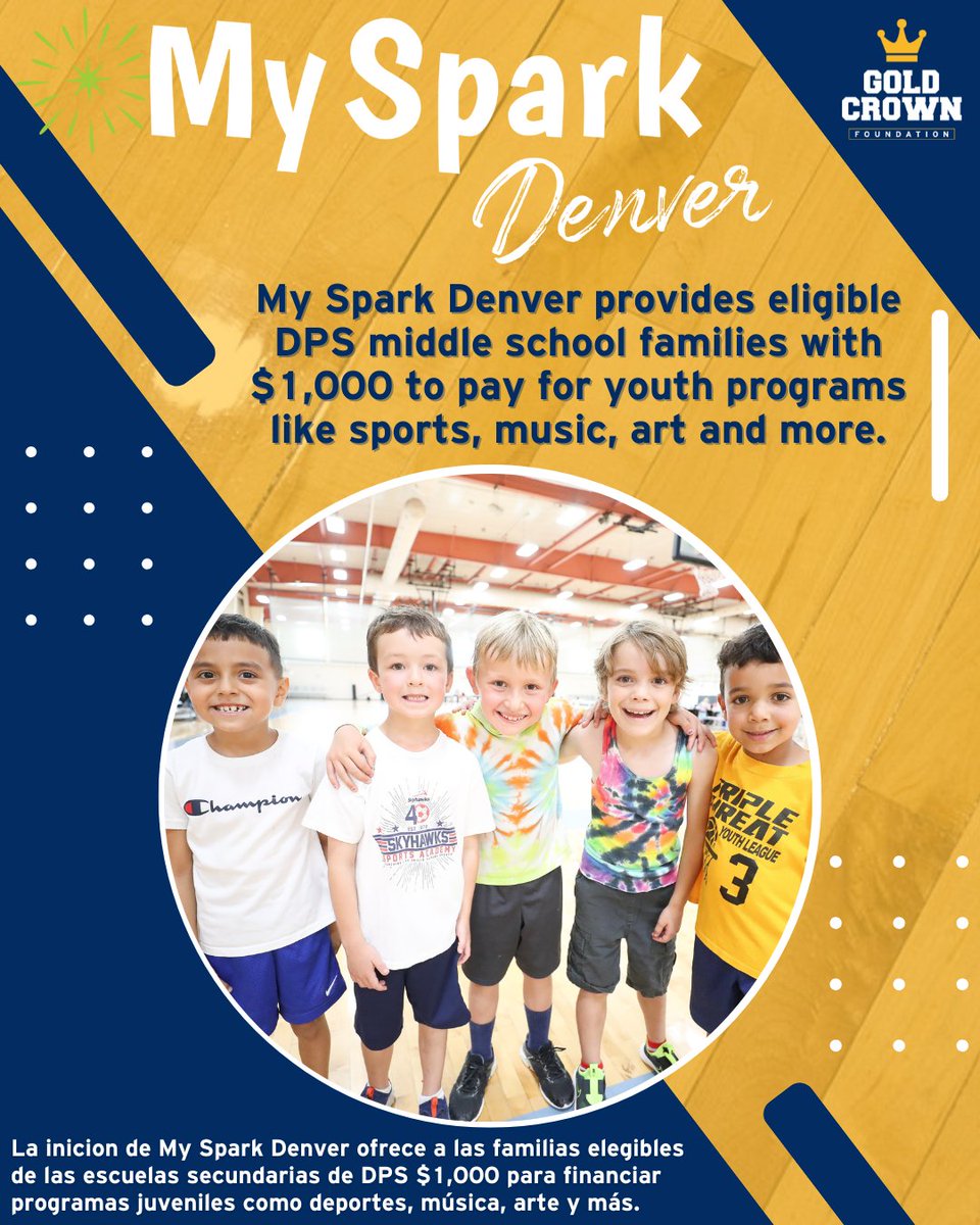 📣 Attention DPS families📣

Friendly reminder that we are My Spark eligible!💛✨

You can use your My Spark dollars for any Gold Crown program! Find one today and sign up!👑

#GoldCrownKids #GoldCrownExperience <a href="/dps_k12/">Denver Public Schools</a> 

dpsfoundation.org/what-we-suppor…