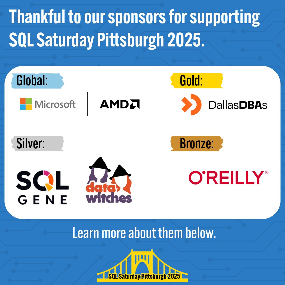 SQLGene's tweet image. We are able to have Pittsburgh #SQLSaturday this weekend thanks to our sponsors: Microsoft, AMD, @Dallas_DBAs, Data Witches, SQLGene, and O'Reilly.