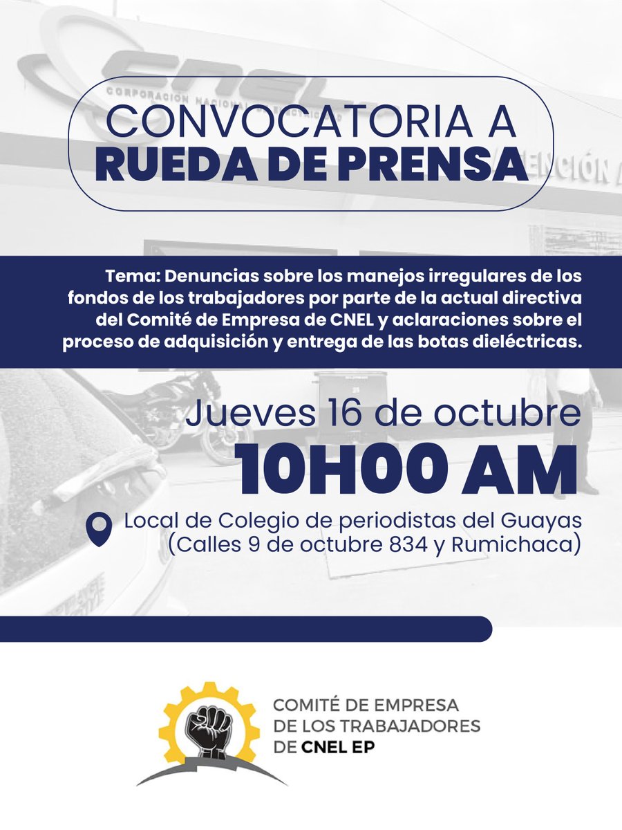 👷‍♂️Invitamos a todos los medios de comunicación y miembros del comité de empresas de CNEL a asistir a nuestra rueda de prensa este jueves 16 de octubre a las 10 AM en el colegio de periodistas del Guayas