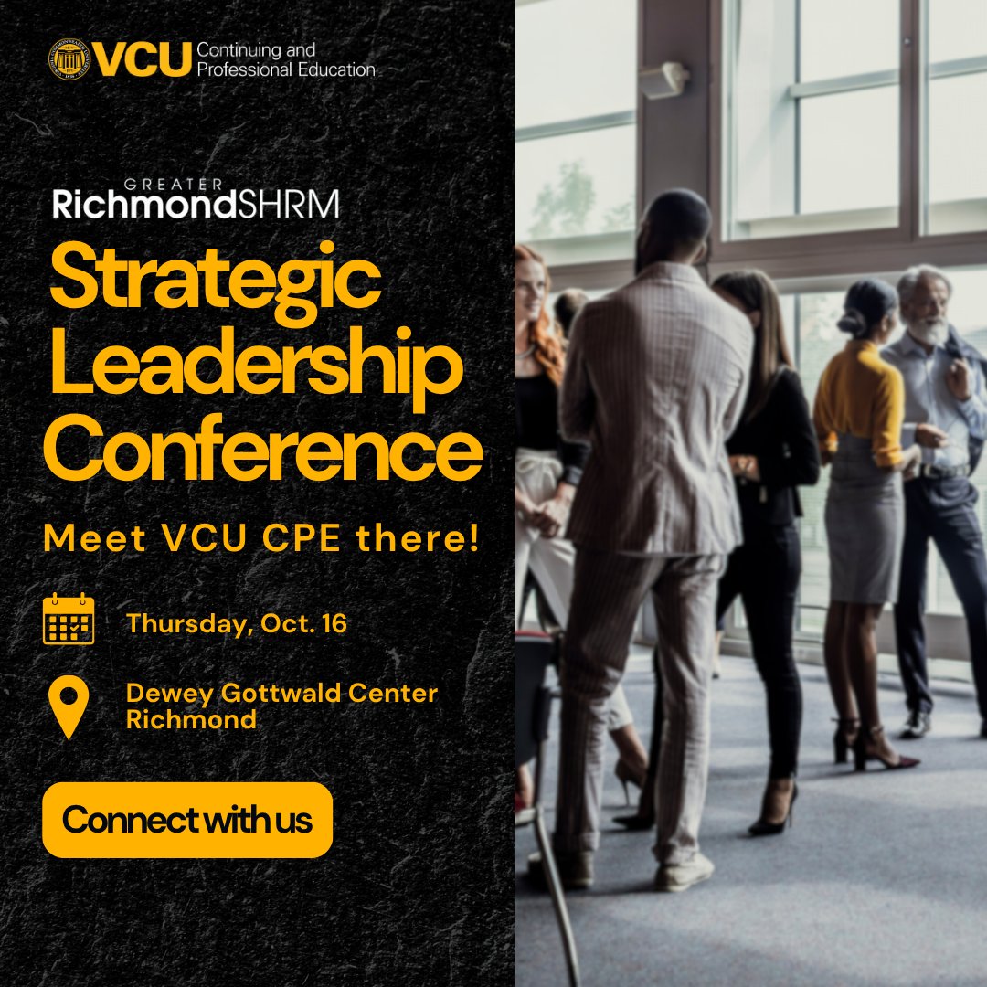 Attending the <a href="/RichmondSHRM/">Richmond SHRM</a> Strategic Leadership Conference? Come meet the VCU Continuing and Professional Education team! We’re passionate about workforce development and excited to learn about your organization’s goals. Let’s connect: ocpe.vcu.edu/richmond-shrm/