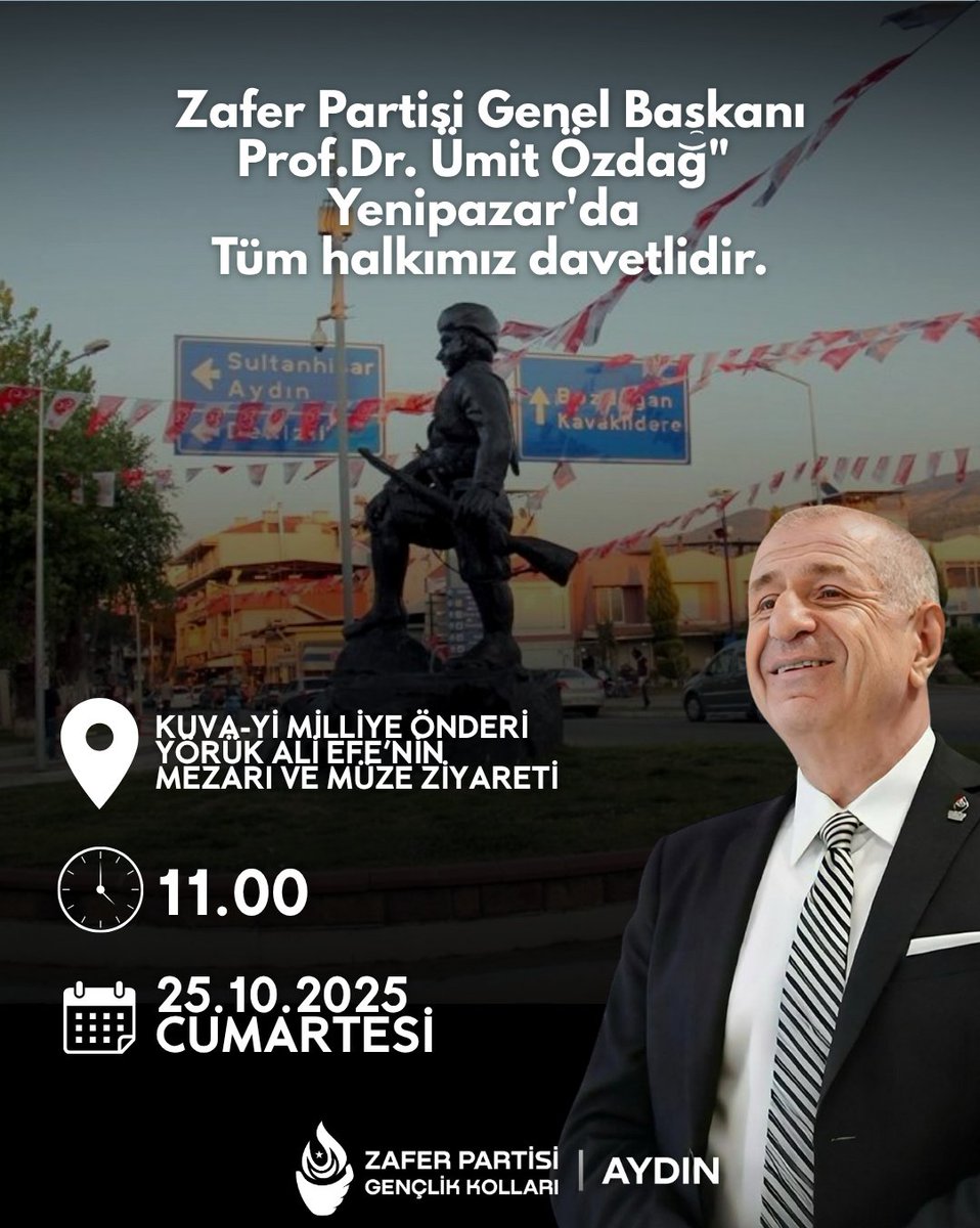 📣 Genel Başkanımız Prof. Dr. Ümit Özdağ Aydın Yenipazar’da!

🇹🇷 Kuva-yi Milliye önderi Yörük Ali Efe’nin mezarı ve müzesi ziyaret edilecektir.
🗓 25 Ekim Cumartesi
⏰ 11.00
📍 Yenipazar, Aydın

Tüm halkımız davetlidir.
#ZaferPartisi #ÜmitÖzdağ #Aydın #YörükAliEfe