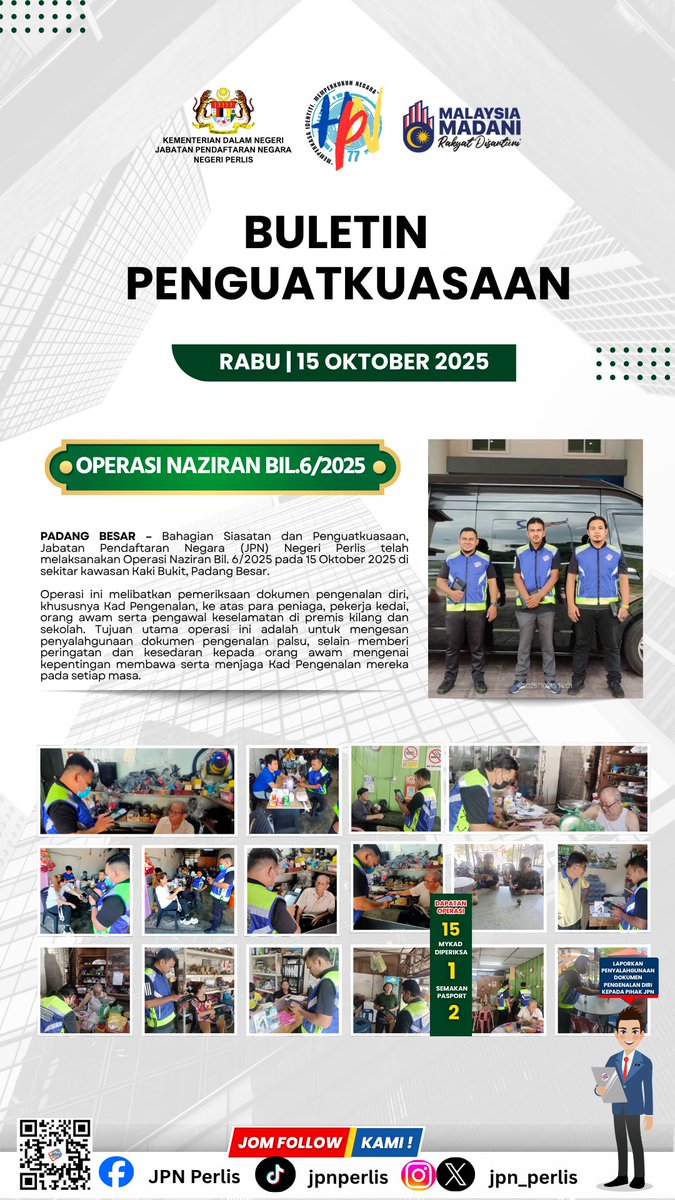 Ops Naziran 6/2025 sempena HPN ke-77 telah dijalankan pada 15 Okt 2025 di sekitar Kaki Bukit &amp; Padang Besar, Perlis. Pemeriksaan IC dilakukan ke atas peniaga, pekerja &amp; orang awam bagi mengesan penyalahgunaan dokumen pengenalan diri.

#MalaysiaMadani
 #MadaniBekerja