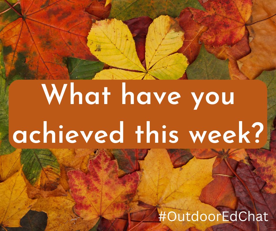 Welcome to this week's #OutdoorEdChat - hope everyone is enjoying the autumnal weather!