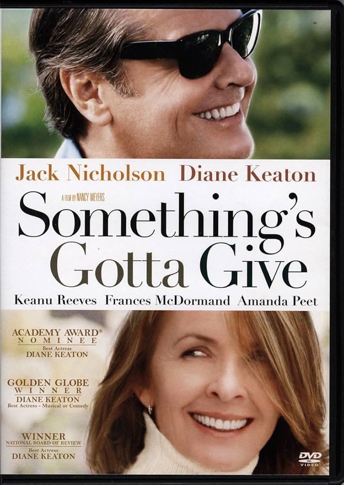 Something's Gotta Give hasn't had a physical media release since 2004, on DVD. I'd say we're due for a Blu-ray upgrade.