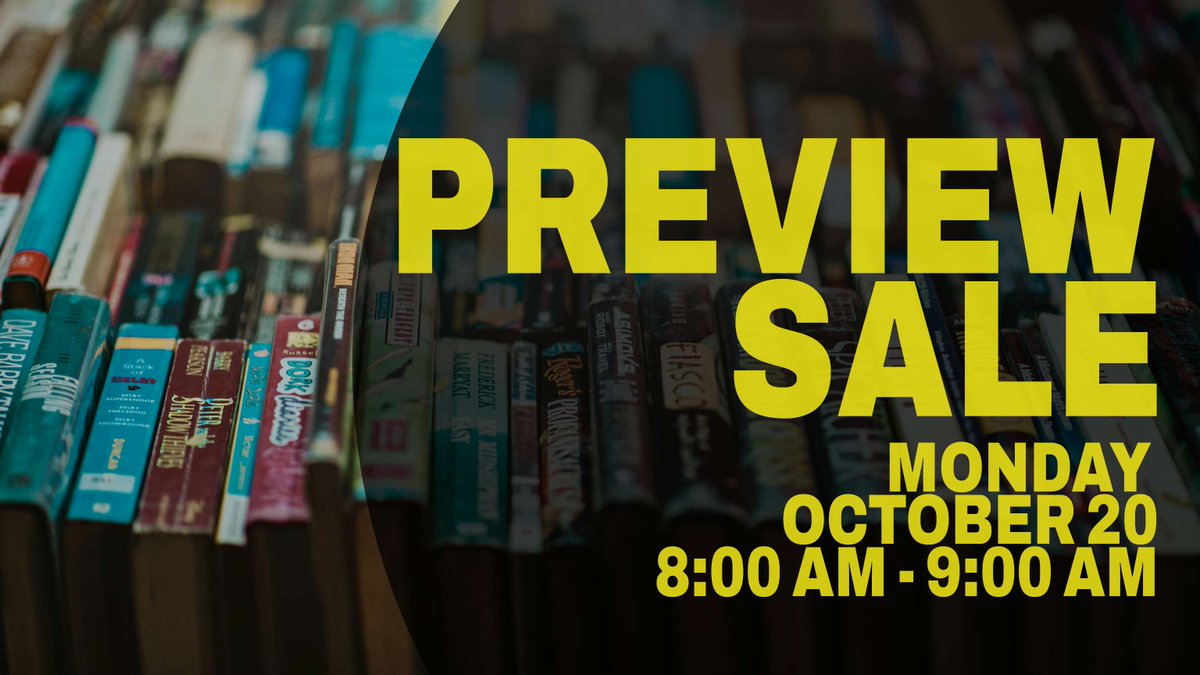 The Friends' Book and Media Sale 𝐏𝐫𝐞𝐯𝐢𝐞𝐰 𝐒𝐚𝐥𝐞 on Monday, October 20 from 8-9am. Admission is $25 (paid at the door) and gives you first access the sale. Enter through the side entrance (by Parking Lot #2 by the Senior Center). More info at ow.ly/6kv350XbPhH