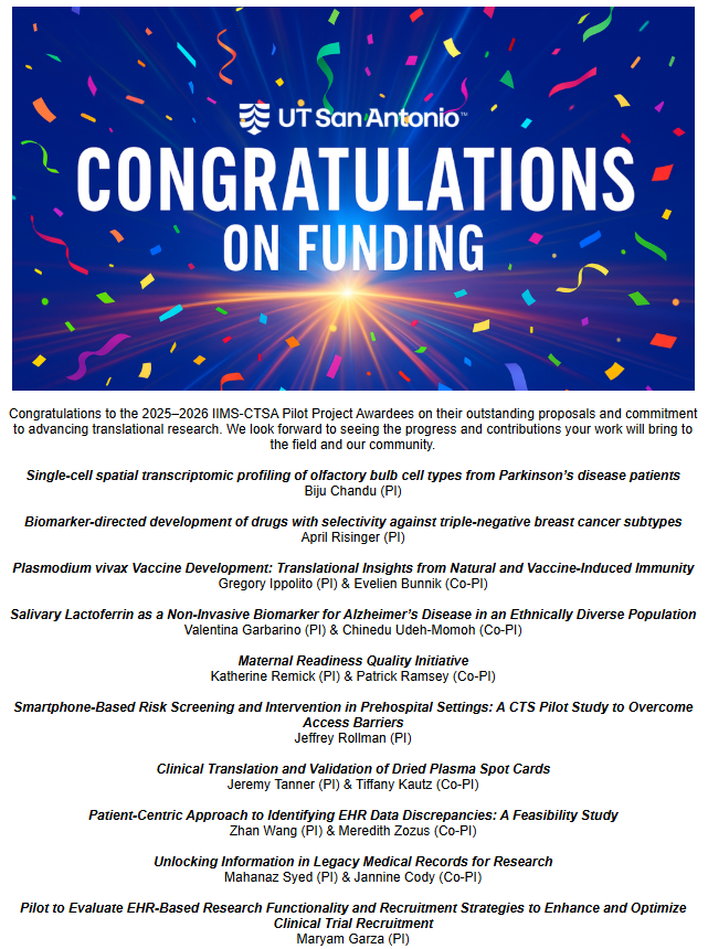 IIMS-CTSA UT Health SA (@iimsctsa) on Twitter photo 🎉 Congratulations to the 2025–2026 IIMS-CTSA Pilot Project Awardees on their outstanding proposals advancing translational research!
We look forward to the impact your work will bring to science and our community. 👏
#IIMS #TranslationalScience #UTSanAntonio #CTSAProgram 🎉 Congratulations to the 2025–2026 IIMS-CTSA Pilot Project Awardees on their outstanding proposals advancing translational research!
We look forward to the impact your work will bring to science and our community. 👏
#IIMS #TranslationalScience #UTSanAntonio #CTSAProgram