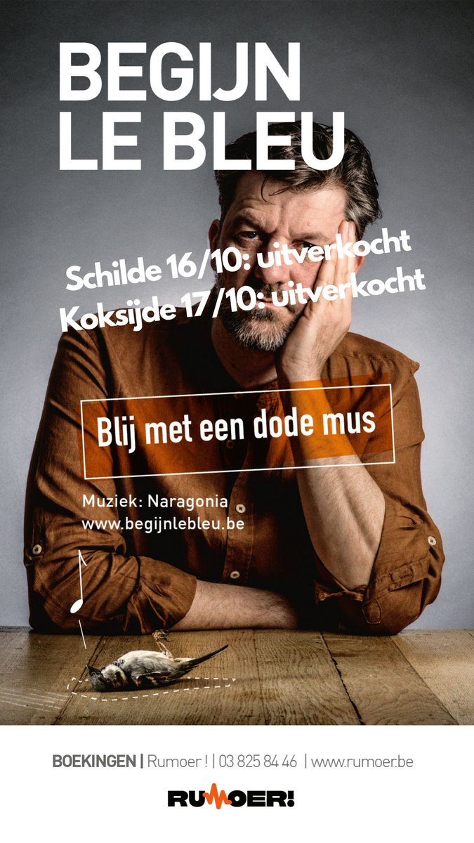 Vanaf morgen Try-out ik samen met Naragonia dit najaar 'Blij met een dode mus'. In november? 
 7   NOV    LAARNE, 8   NOV    DRANOUTER, 18  NOV    GOOIK, 21 NOV    OOSTKAMP, 22  NOV    DEERLIJK 
 begijnlebleu.be voor meer info