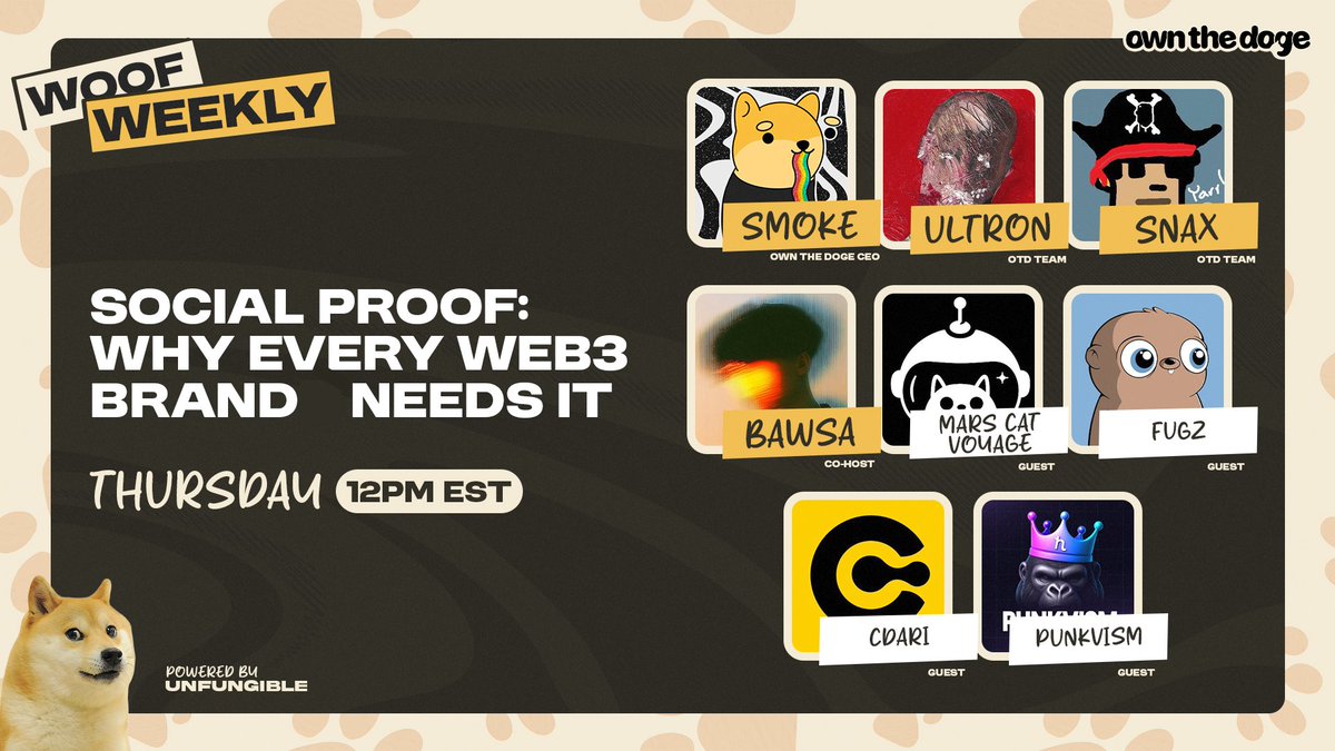 ownthedoge's tweet image. Frens, we invite you to the 202nd edition of Woof Weekly tomorrow at 12PM ET 🐶✨
This week we’ll be diving into social proof & the secret sauce every web3 brand needs to truly stand out!
Pull up & vibe with @MarsCatsVoyage, @FugzOfficial, @cdariofficial & @PUNKVISM🐾
Set…