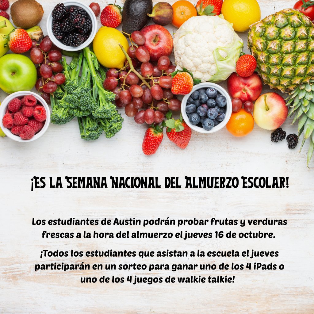 It's National School Lunch Week!  Austin students get to sample fresh fruit and vegetables at lunchtime on Thursday 10/16.   All students who attend school on Thursday will be entered to win one of 4 iPads or one of 4 walkie talkie sets!