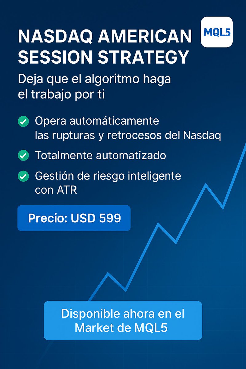 ManuelHC83's tweet image. 🚀 Nasdaq American Session Strategy
Tu EA para dominar la sesión americana del Nasdaq 💥
🔹 Entradas automáticas
🔹 Gestión de riesgo con ATR
🔹 Optimizado para fondeo

👉 Disponible por USD 599
 mql5.com/es/market/prod…
#trading #mql5 #EA #Nasdaq #algoritmico