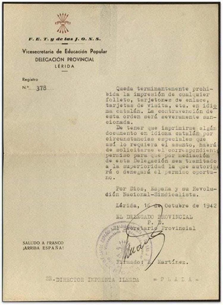 Prohibit imprimir en català!
És un entre molts, aquest és del 16 d'octubre de 1942, avui fa 82 anys, adreçat a la impremta Ilerda. 
I és que la seva no va ser mai llengua d'imposició.