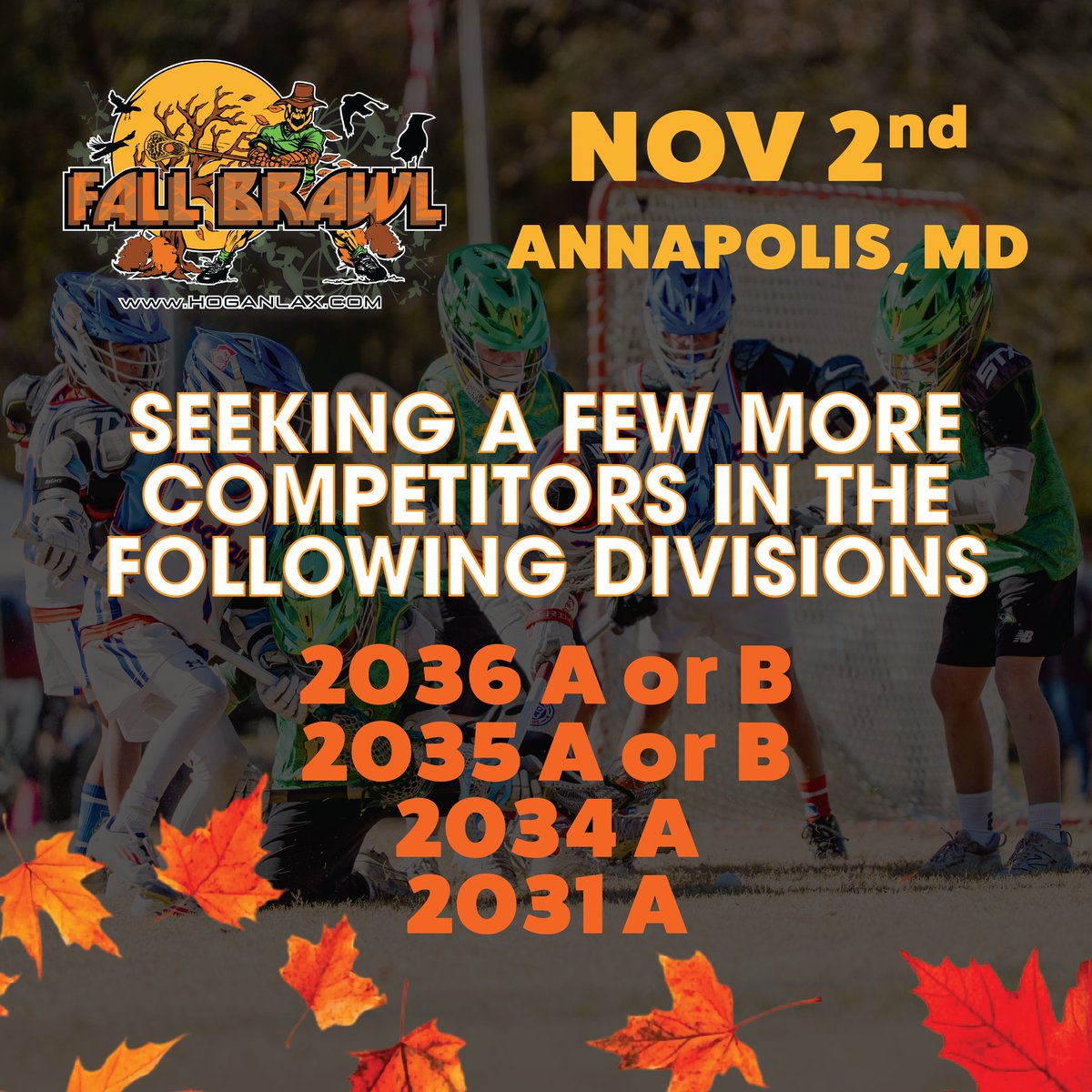 Looking for a few good men to join us for FALL BRAWL 🍁 Register at hoganlax.com/fallbrawl/