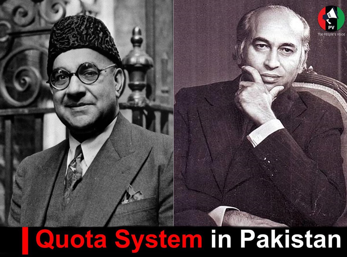 EffendiNews's tweet photo. The Quota System in Pakistan & MQM’s dishonest attacks on Bhutto.
“The #Quotasystem was introduced in 1948 in Pakistan to regulate the representation of different regions and provinces in civil and defence services and continued to be modified and extended periodically. It was further rationalised and made part of the 1973 Constitution for only 10 years. The system was extended for another 10 years in 1985 and further 20 years in 1999.
But prior to the creation of Pakistan, Quota system not only existed in Pakistan before #partition but it was also enforced by many other countries prior to 1940s. When #MA Jinnah demanded for separate electorate for hindus & muslims of india he also demanded certain portion of reserved seats in Parliament as well as in employment & education.
Out 14 points of Quaid e Azam, five points directly emphasized upon quotas & seat reservations. Once Pakistan came into being he abolished this system. But later on #LiaqautAliKhan the then Prime minister of Pakistan decided to enforce it again in 1951 particularly to favour immigrants coming from India to Pakistan. And also, for must of the people knowledge this point must be noted that Sindhis & Bengalis protested most against this act. However, in the same year he made some changes and enforced it again.
After his murder things went out of control in Pakistan and ultimately #Ayub Khan took over the country. He kept this law unchanged till 1967 when bengalis revolted. After Ayub's resignation, during era of Dictator Yahya #ethnic conflict erupted in Sindh this conflict was trilateral Sindhi-Pashtun-Urdu speaking. Ayub invited Pashtun settlers from all over Pakistan, this also had impacted on Sindh's demographics. This conflict became violent and soon turned into a bloody one. Moreover, the then Governor/Marshall law administrator #GeneralRukhman Gul (who himself was a pashtun) advised Gen. Yahya to impose curfew in urban areas of Sindh and later came in with solution to divide Sindh in urban & rural categories to ensure some suitable division of resources.
In 1973 after debacle of #Dhakka, Bhutto never wanted to involve himself in further controversies of ethnism he carried on with same law with formula of distribution on proportion of population. Initially this system was applied to only 100 seats. Till here, it is evident that Bhutto did not introduce this system neither he enforced it rather he wished to continued it because it's abrogation might have triggered new conflict in Sindh that being Sindhi PM he is favouring his ethnic group. This system was meant to remain enforced for 10 years only. After toppling of Bhutto and his Judicial murder #GenZiaulHaq made many amendments in the law. He extended this system to all federal & provincial jobs appointment, he reserved 2% seats for army in civil bureaucracy. He extended this system to educational institutes as well. In 1998 there was #Nawaz government in power supposedly very close to MQM with 2/3 majority and 25 years has been passed yet Mian Nawaz Sharif extended this system for further 15 years and after 15 years in 2014 it was happened to be Nawaz regime yet he further extended it.
More than that, recently Imran khan #PTIGovernment who happens to be ally of #MQM has further extended this system for the unkown period yet neither self proclaimed representative of Karachi and #Urdu speaking Sindhis protested against it nor it's Ex-supporters and now apologists rail against PTI Government just as they lambast Bhutto and PPP for this system.
So, what to say now who is culprit and who is mere accused. I think it is enough to stop slandering PPP & Bhutto and if students from urban areas having better credentials and educated from high-fi institutes are failing to qualify for civil superior examination they are to blame most instead of anything else.”
Copied from the People’s Voice Facebook Page. Links in Comments