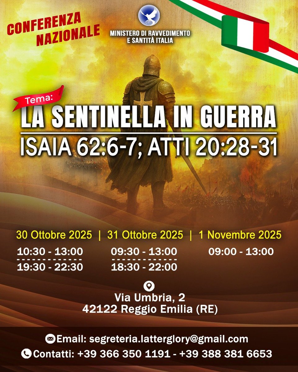 DiSantita's tweet photo. ... Affinché siate RICOLMI DI TUTTA LA PIENEZZA DI DIO. Or a colui che può, mediante LA POTENZA CHE OPERA IN NOI, fare infinitamente di più di quel che domandiamo o pensiamo. Efesini 3:19-20

🔊 C'è da meravigliarsi che le preghiere dell'apostolo Paolo per i credenti fossero:

• Che Dio darà lo Spirito di sapienza e di rivelazione nella conoscenza di Cristo.

• Che l’immensità della Sua potenza verso coloro che credono, la stessa potenza che ha resuscitato Gesù dai morti e l’ha posto sopra ai principati e le potestà…

🔥 Ci sono Potenza e autorità disponibili in Cristo Gesù per la SENTINELLA IN GUERRA per superare le tenebre presenti nelle nostre località, città e nazioni.

Insieme in questa Conferenza confidiamo che lo Spirito Santo porti rivelazione e potenziamento con le antiche strategie bibliche e armi spirituali per difendere la vittoria ottenuta alla Croce del Calvario.

Siamo fiduciosi in Cristo Gesù che in questa Conferenza, "LA SENTINELLA IN GUERRA" saremo equipaggiati, potenziati, ristorati, per assumerci le nostre responsabilità di Re e Sacerdoti.

REGGIO EMILIA, LA CITTÀ DEL TRICOLORE 🇮🇹 CI ASPETTA, 30-31 OTTOBRE, 1° NOVEMBRE 2025.

Non possiamo perderci questa Conferenza.

#ConferenzaNazionale