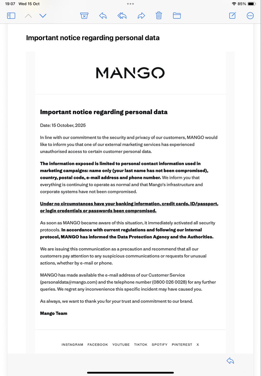 Just received an email from <a href="/Mango/">MANGO</a> to say they’ve leaked my personal data. Why are companies unable to secure our info. This is the 4th data breach in 2025 my info has been leaked: M&amp;S, Pandora, Renault UK! now Mango. Fuming! 😡 #Mango #Hacked #Data #Breach