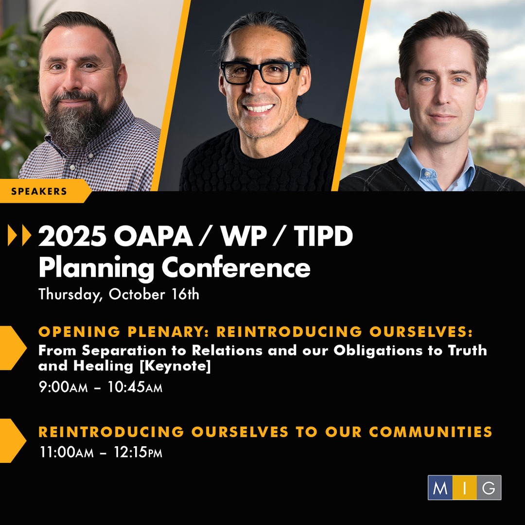 Tomorrow! Join MIG at the 2025 OAPA/WP/TIPD Annual Planning Conference! This year, the Oregon APA is partnering with Western Planner and the APA Tribal and Indigenous Division for their planning conference.